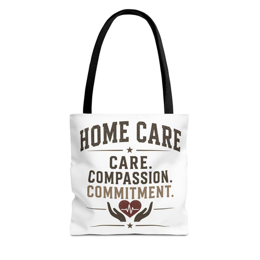 Home Care Tote — Care. Compassion. Commitment.