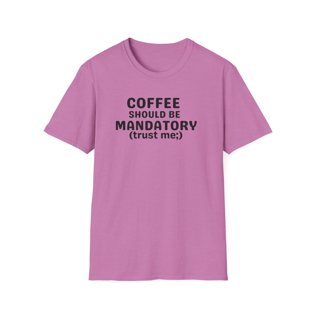 Coffee Should Be Mandatory
