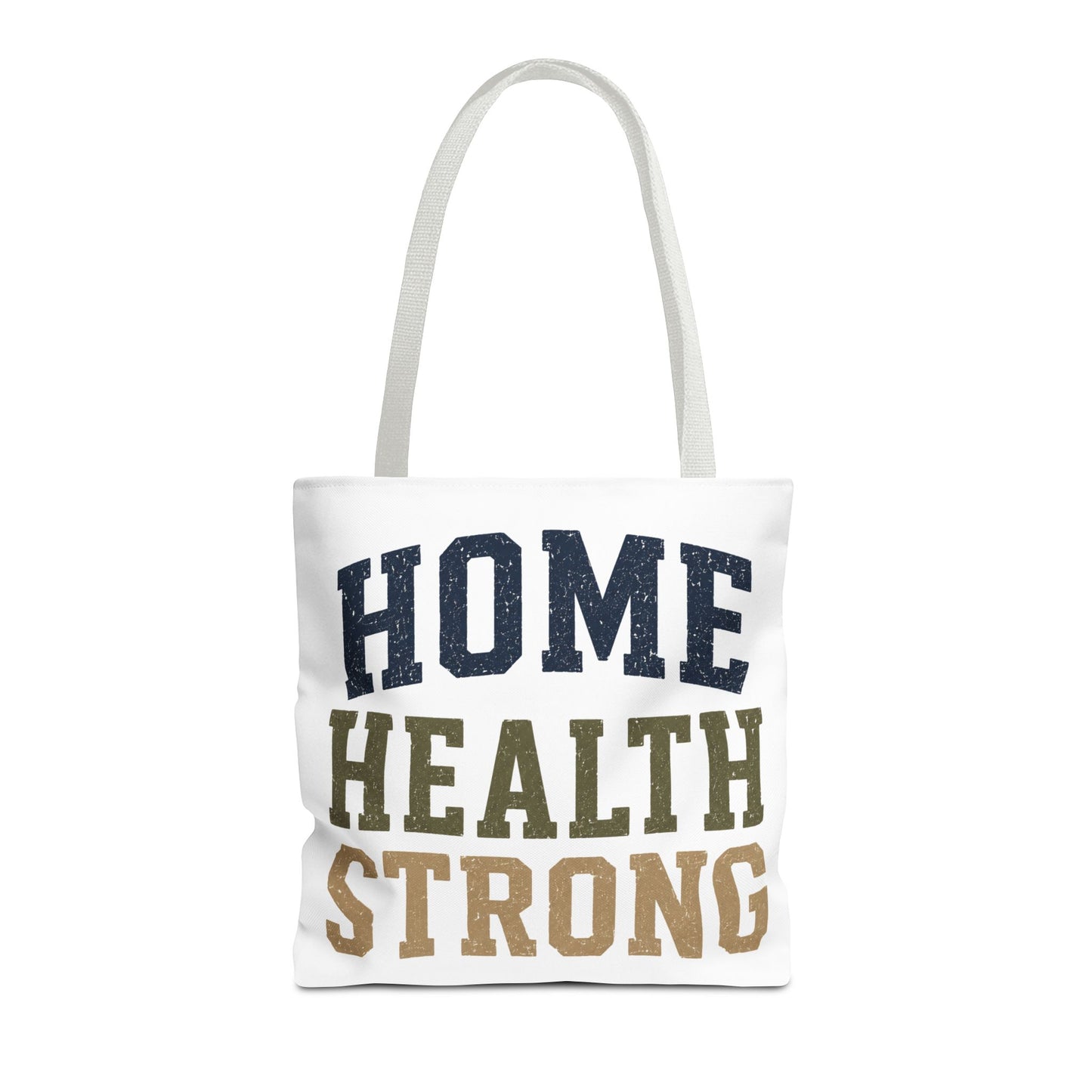 Home Health Strong Tote Bag — Durable Nurse & Caregiver Support Tote