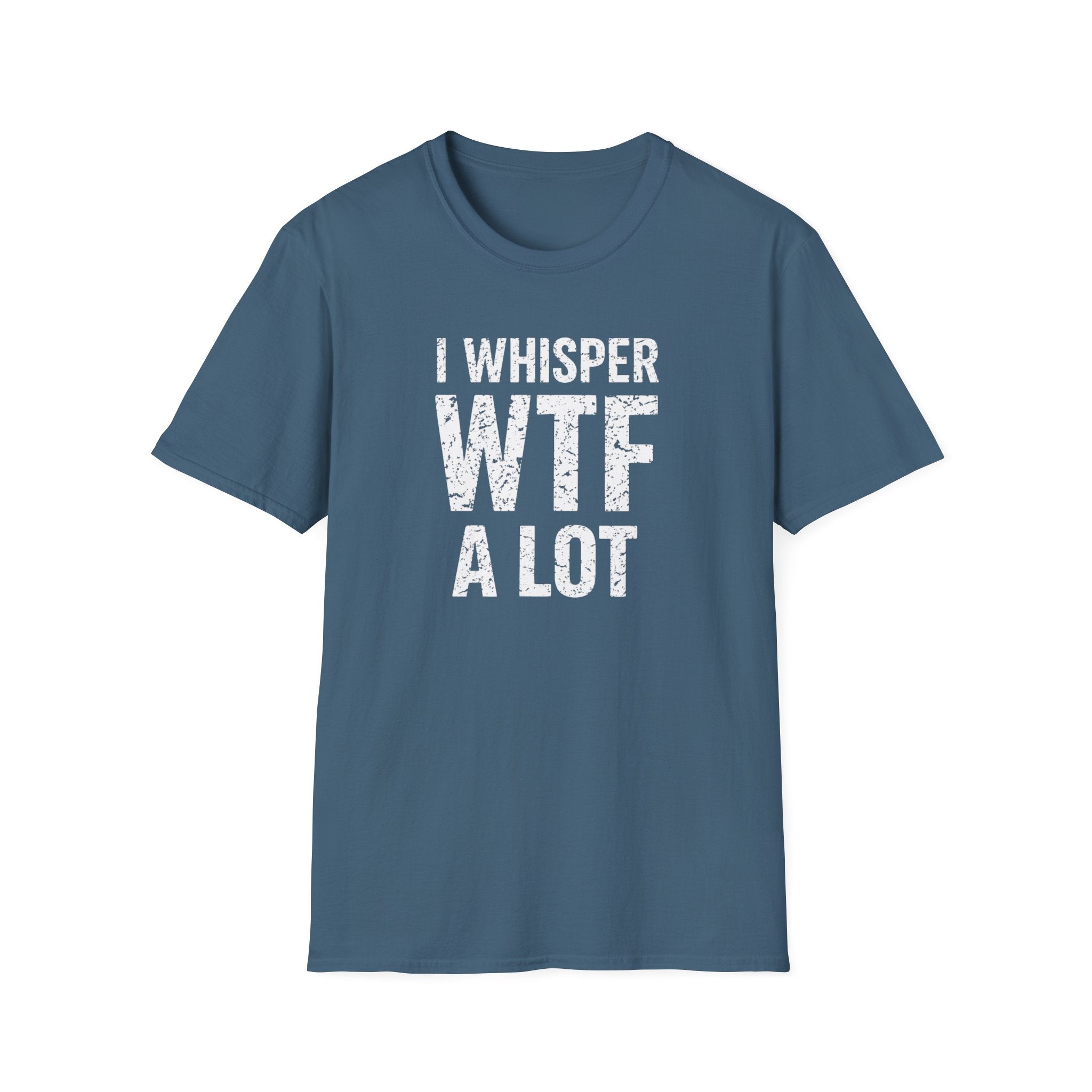 I WHISPER WTF ALOT