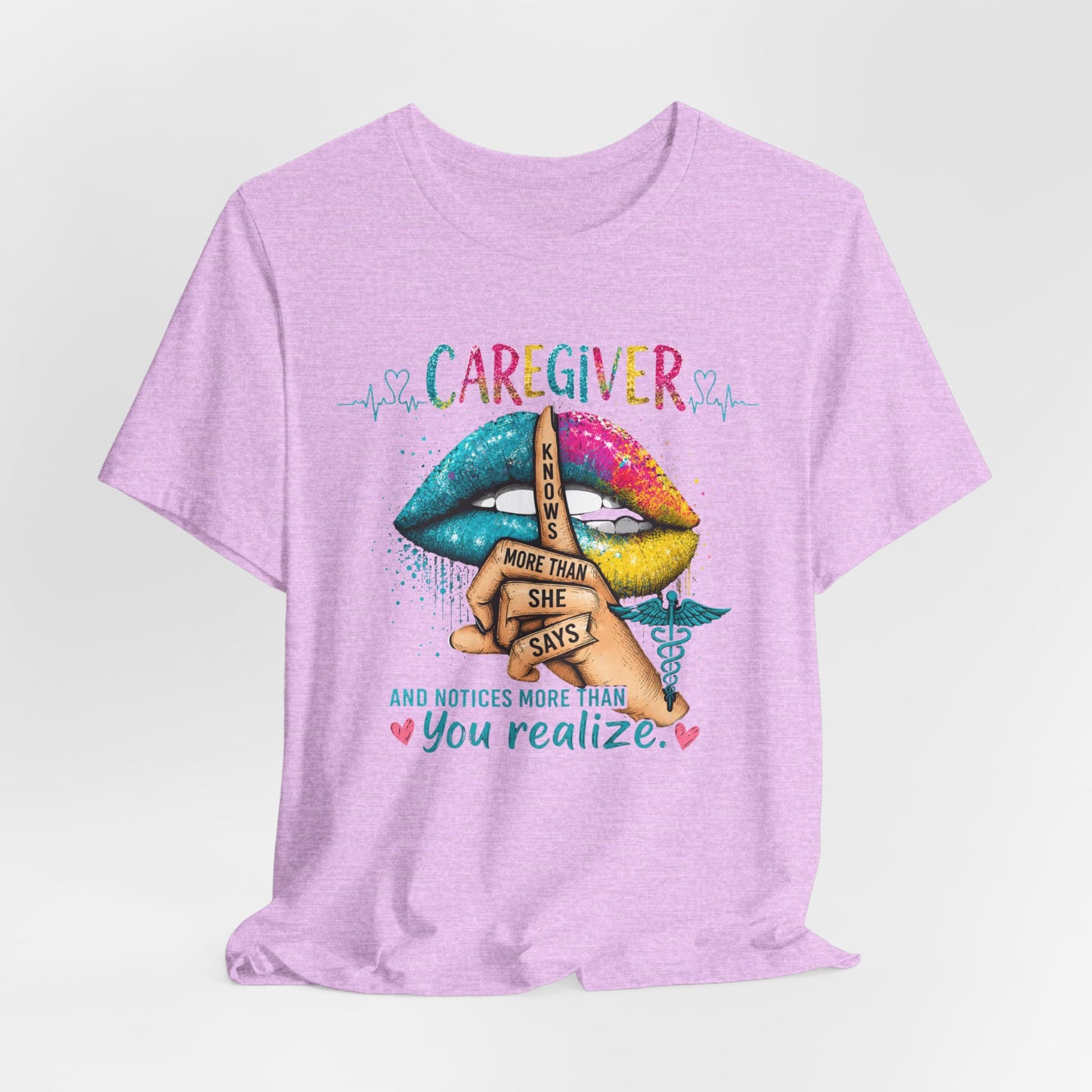 Caregiver T-Shirt — "More Than She Says" Bright Lips Nursing Appreciation Tee
