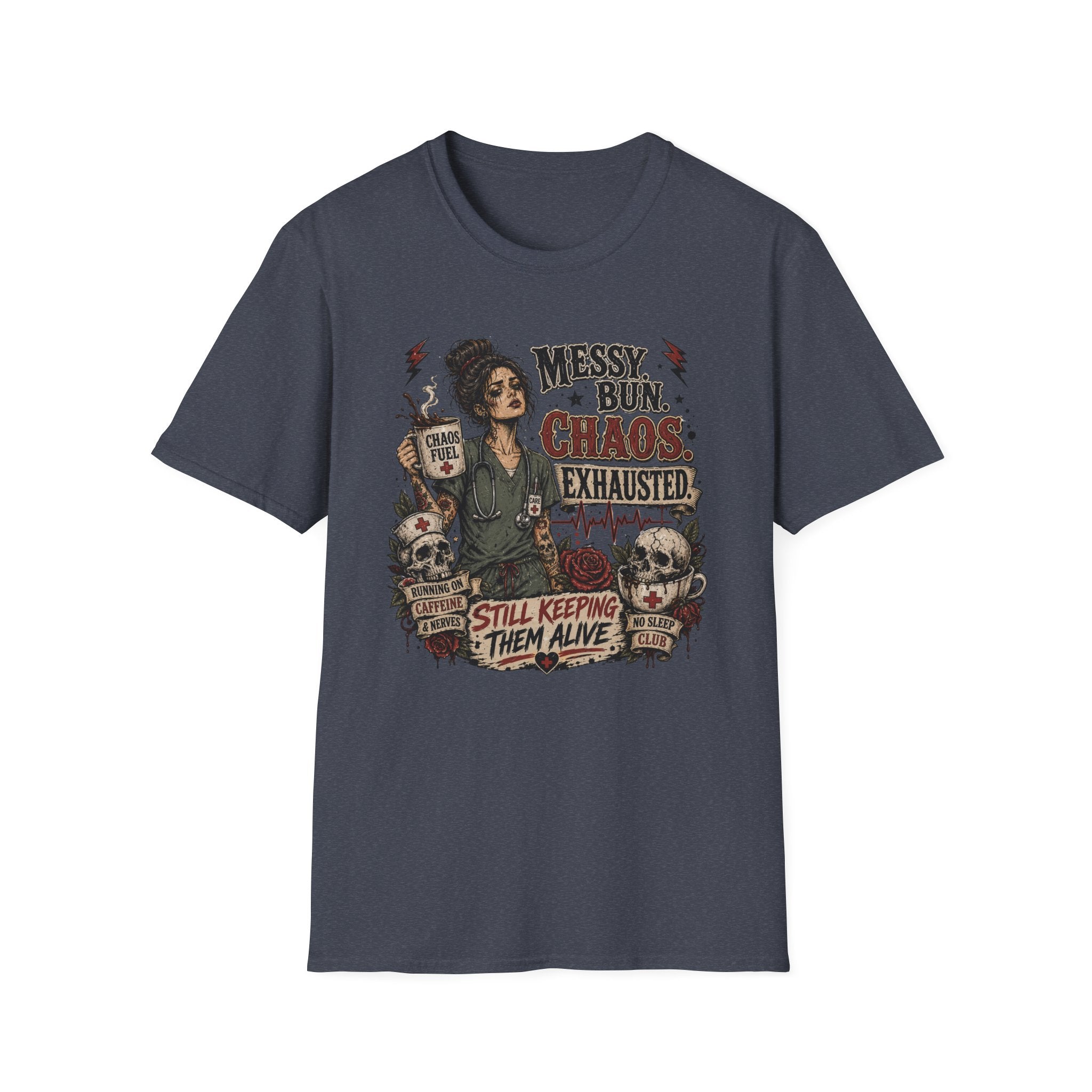"Messy Bun, Chaos, Exhausted, Still Keeping Them Alive" Graphic Tee