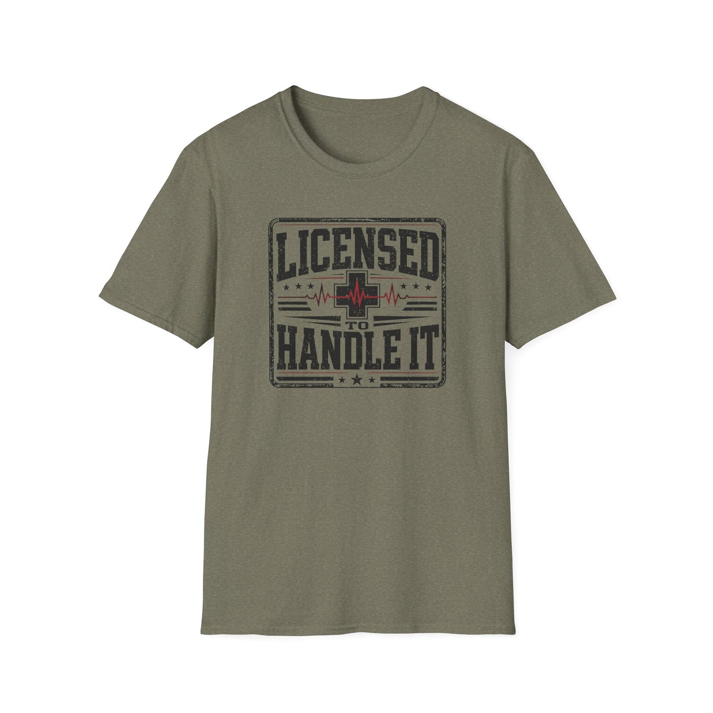 Licensed to Handle It T-Shirt — Health Care Crew Graphic Tee