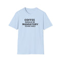 Coffee Should Be Mandatory