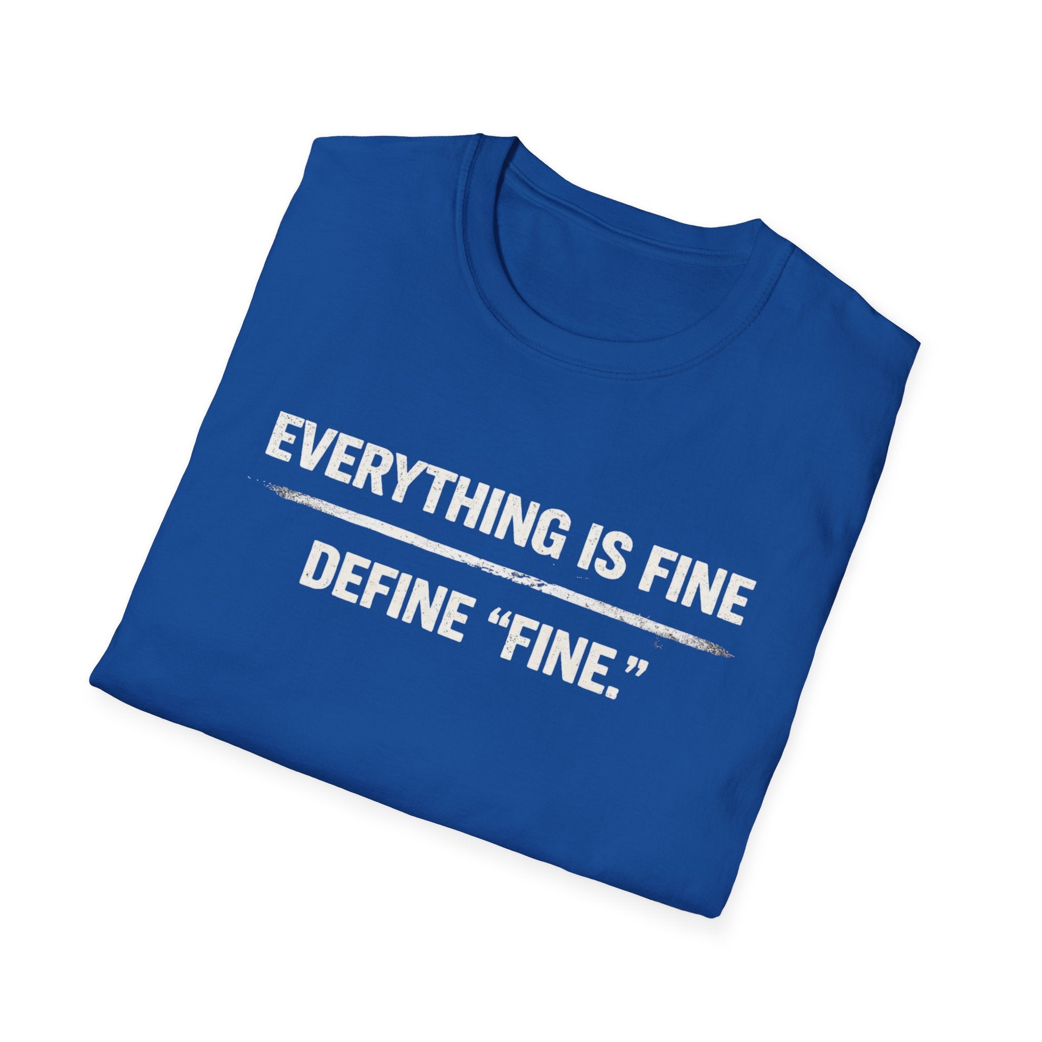 Minimalist 'Everything Is Fine' White Tee — Subtle Irony Graphic T-Shirt