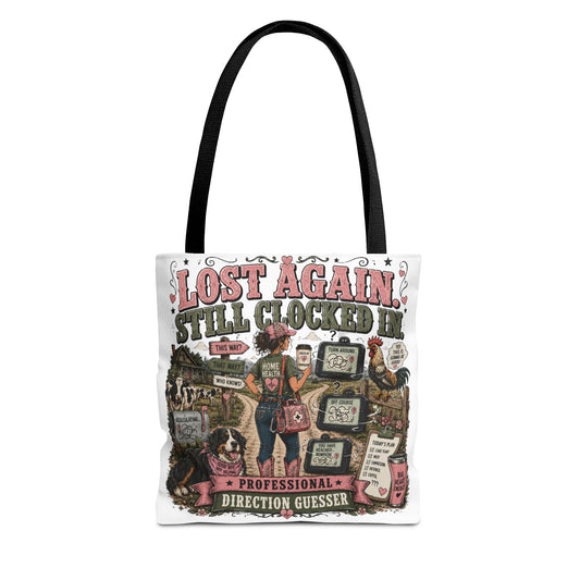 Home Health Care — 'Still Clocked In' Funny Direction-Guessing Travel Tote