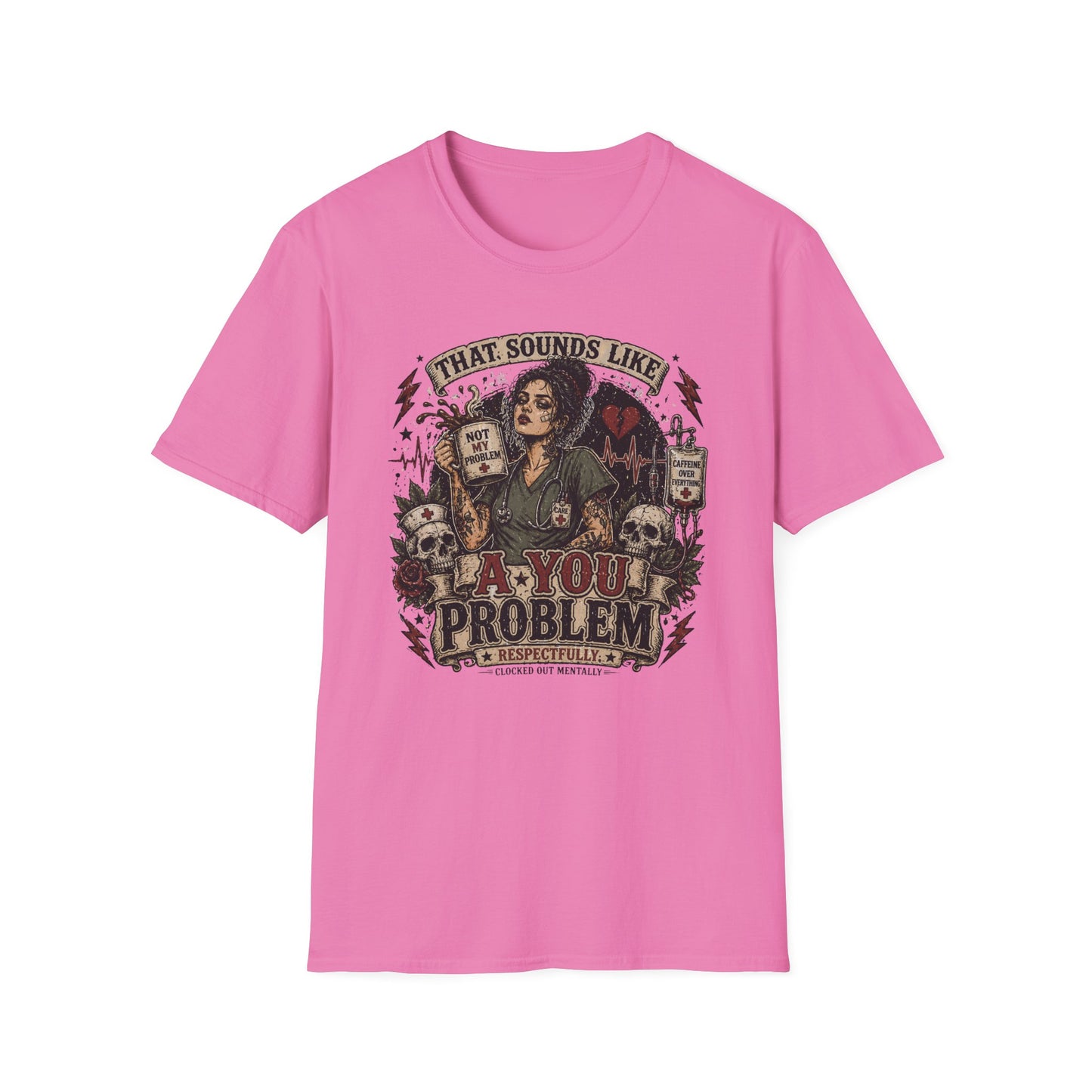 That Sounds Like A You Problem T-Shirt — Funny Sarcastic Witch Graphic Tee