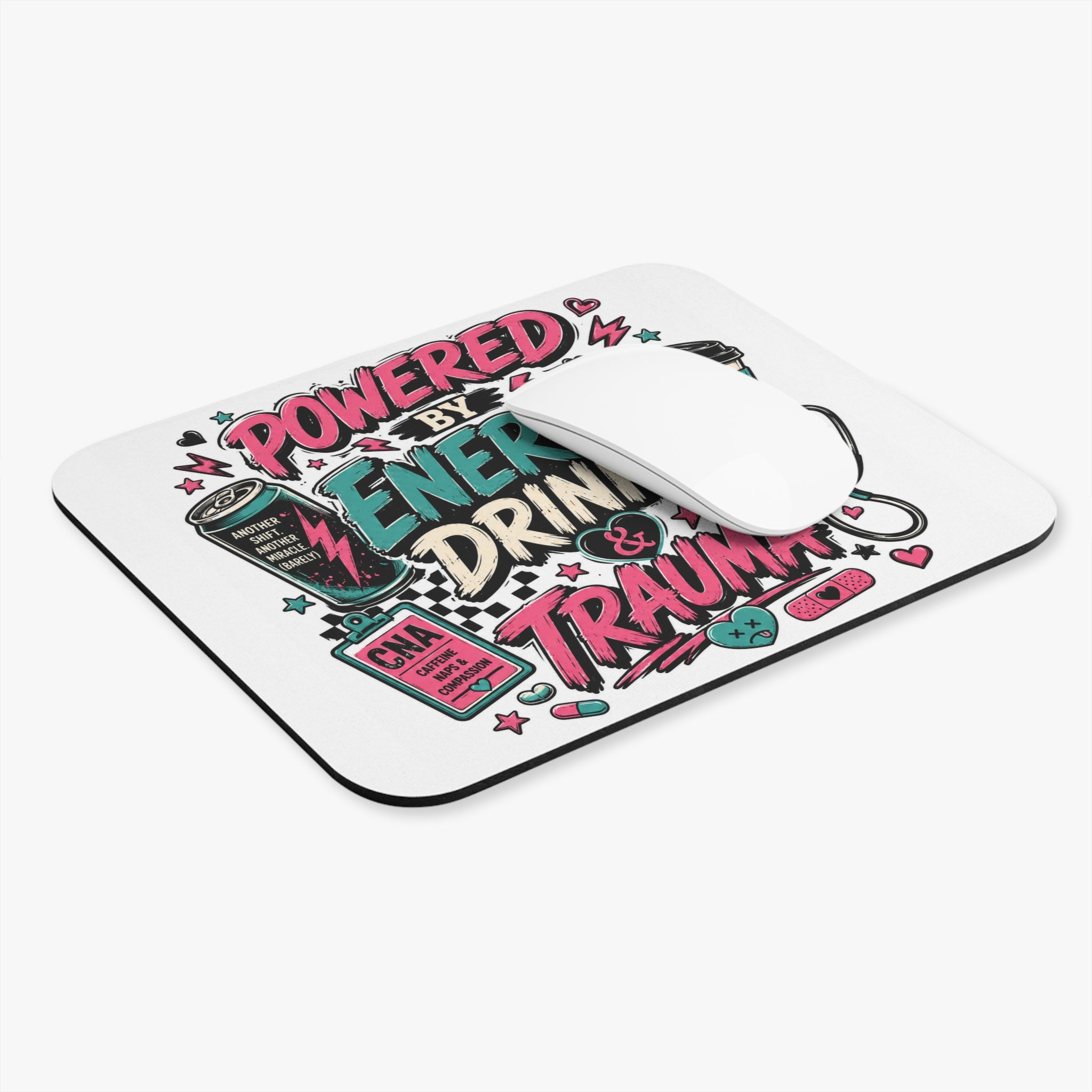 Mouse Pad — "Powered by Energy Drinks & Trauma" Nurse CNA Gift