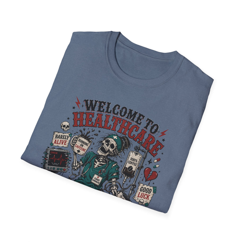 T-Shirt — “Welcome to Healthcare: Where Sleep Is Optional Skull Graphic Tee