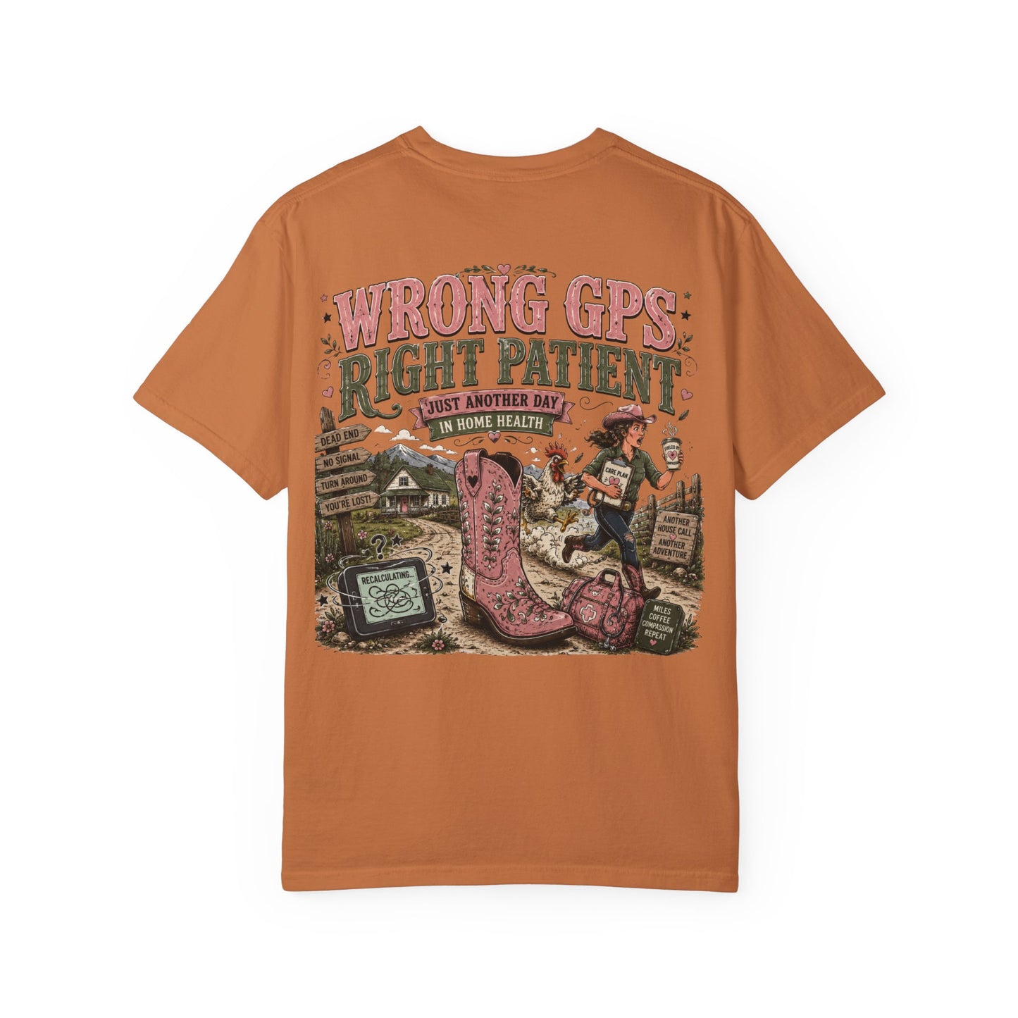 T-Shirt — "Wrong GPS: Right Patient" Funny Western Medical Graphic Tee