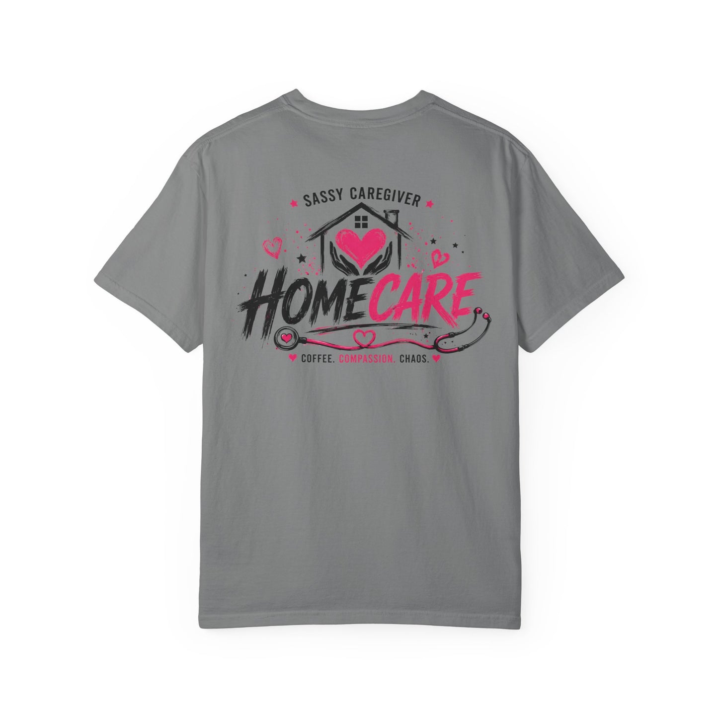 Home Care T-Shirt — "Sassy Caregiver" Heart & Stethoscope Design