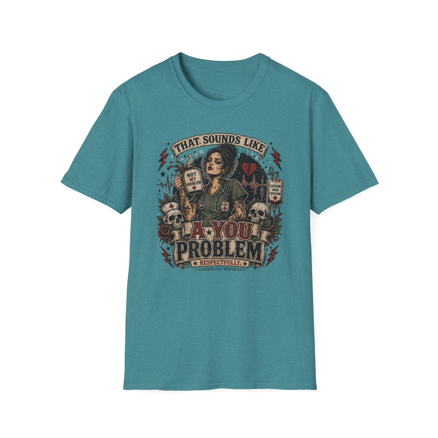 That Sounds Like A You Problem T-Shirt — Funny Sarcastic Witch Graphic Tee