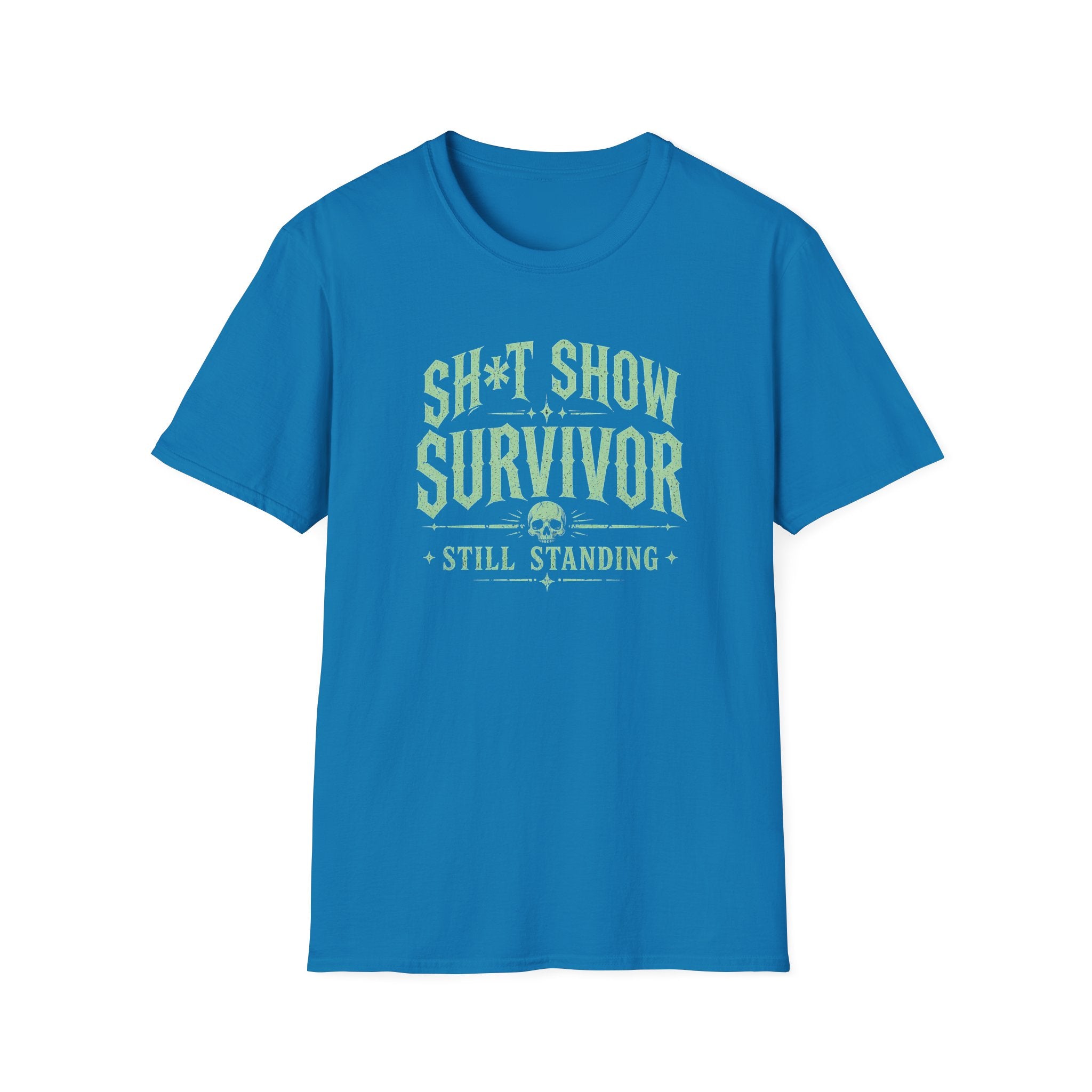 Survivor T-Shirt — "Sh*t Show Survivor: Still Standing" Graphic Tee