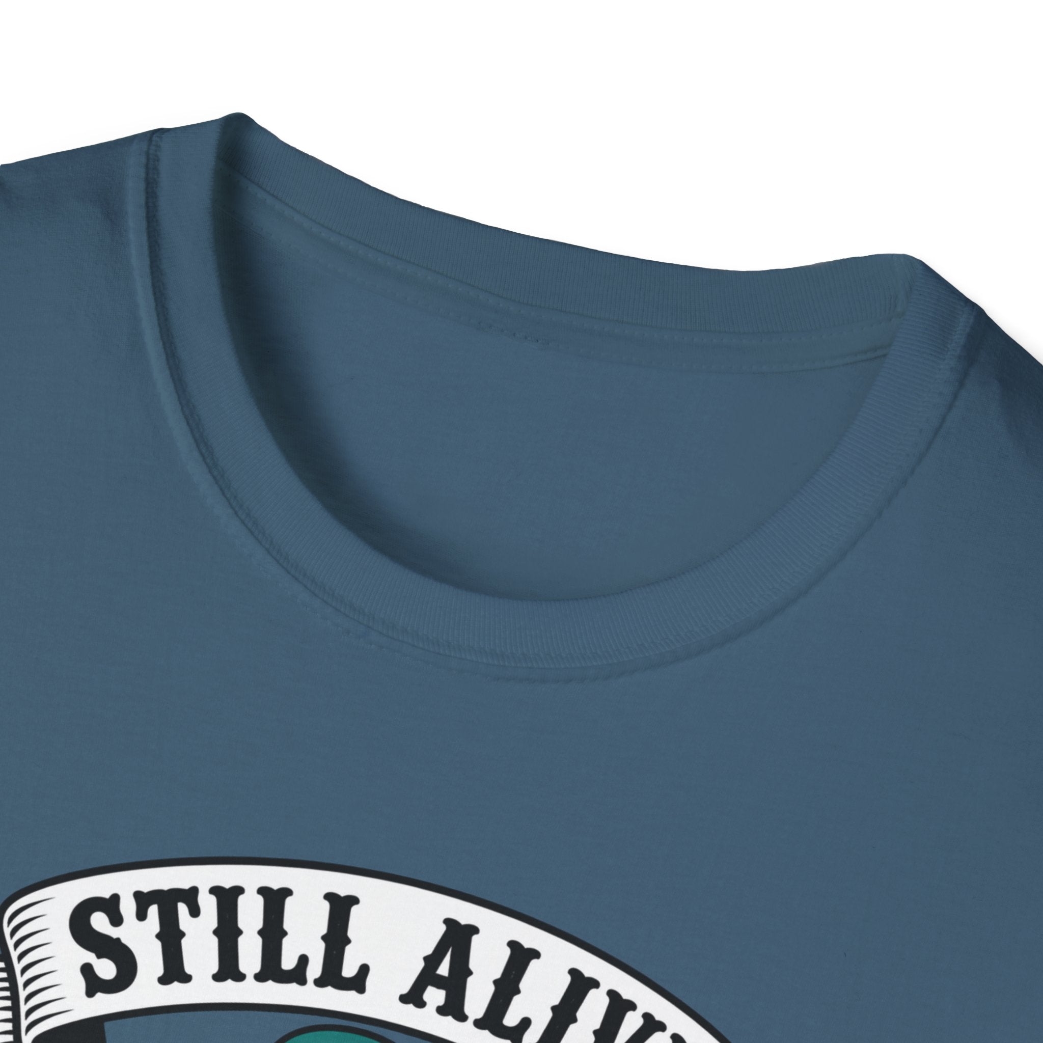 Still Alive Skeleton T-Shirt — "Still Alive You're Welcome" Graphic Tee
