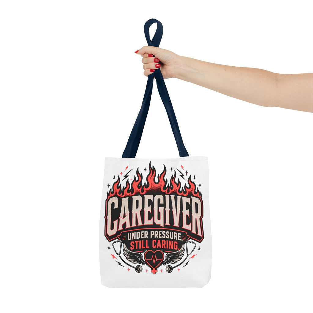 Caregiver Tote Bag — "Under Pressure, Still Caring" Flame Design