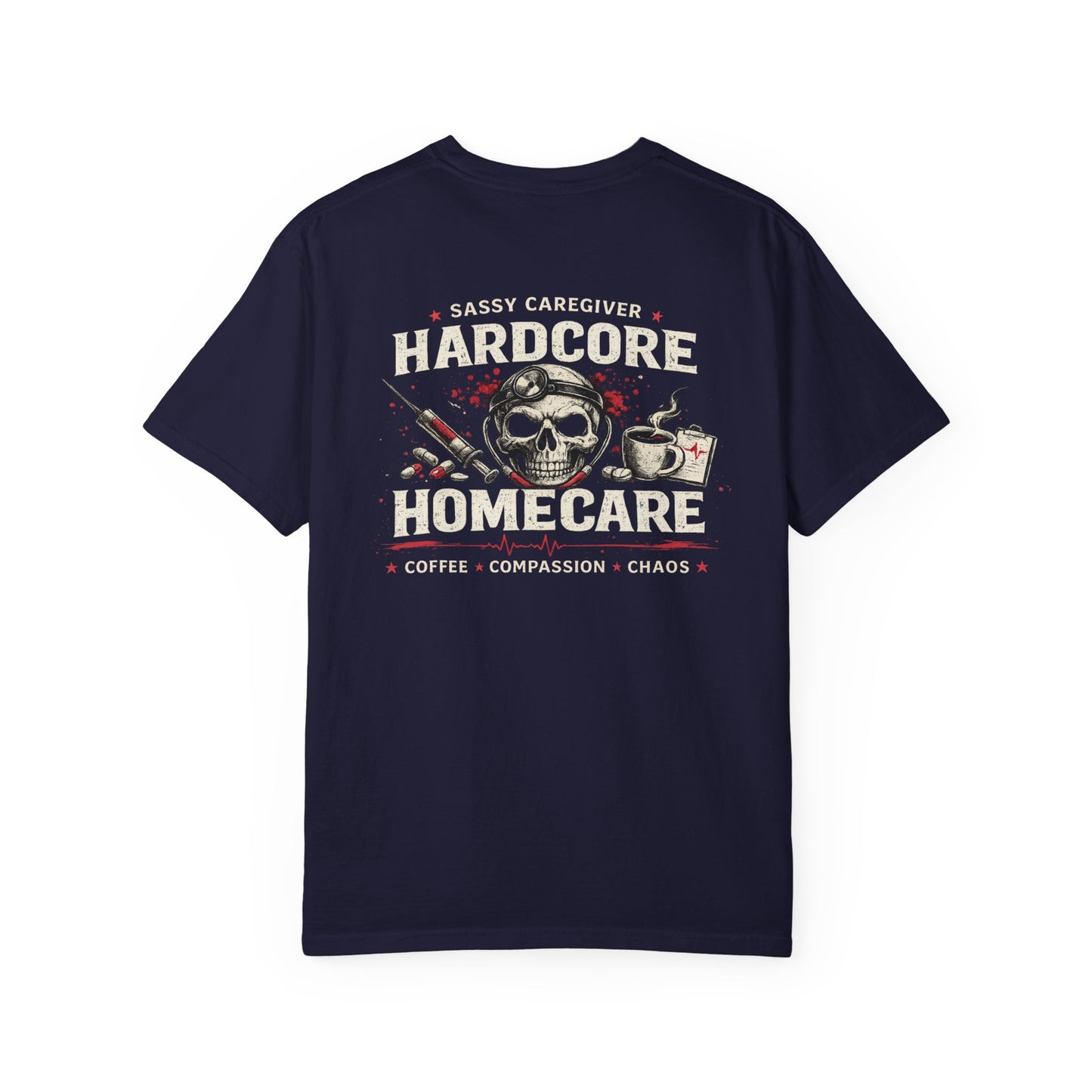 Hardcore Homecare T-Shirt — Skull Nurse & Medical Tools Graphic