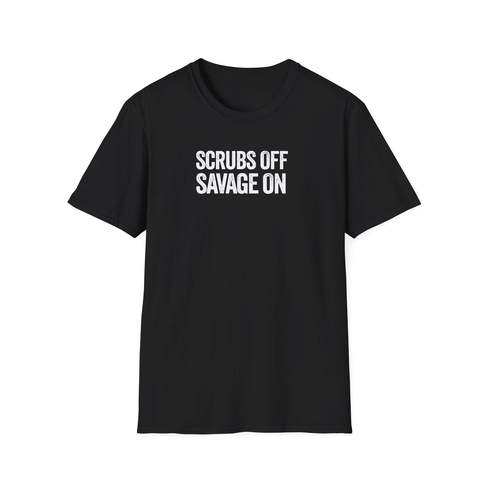 Scrubs Off Savage On
