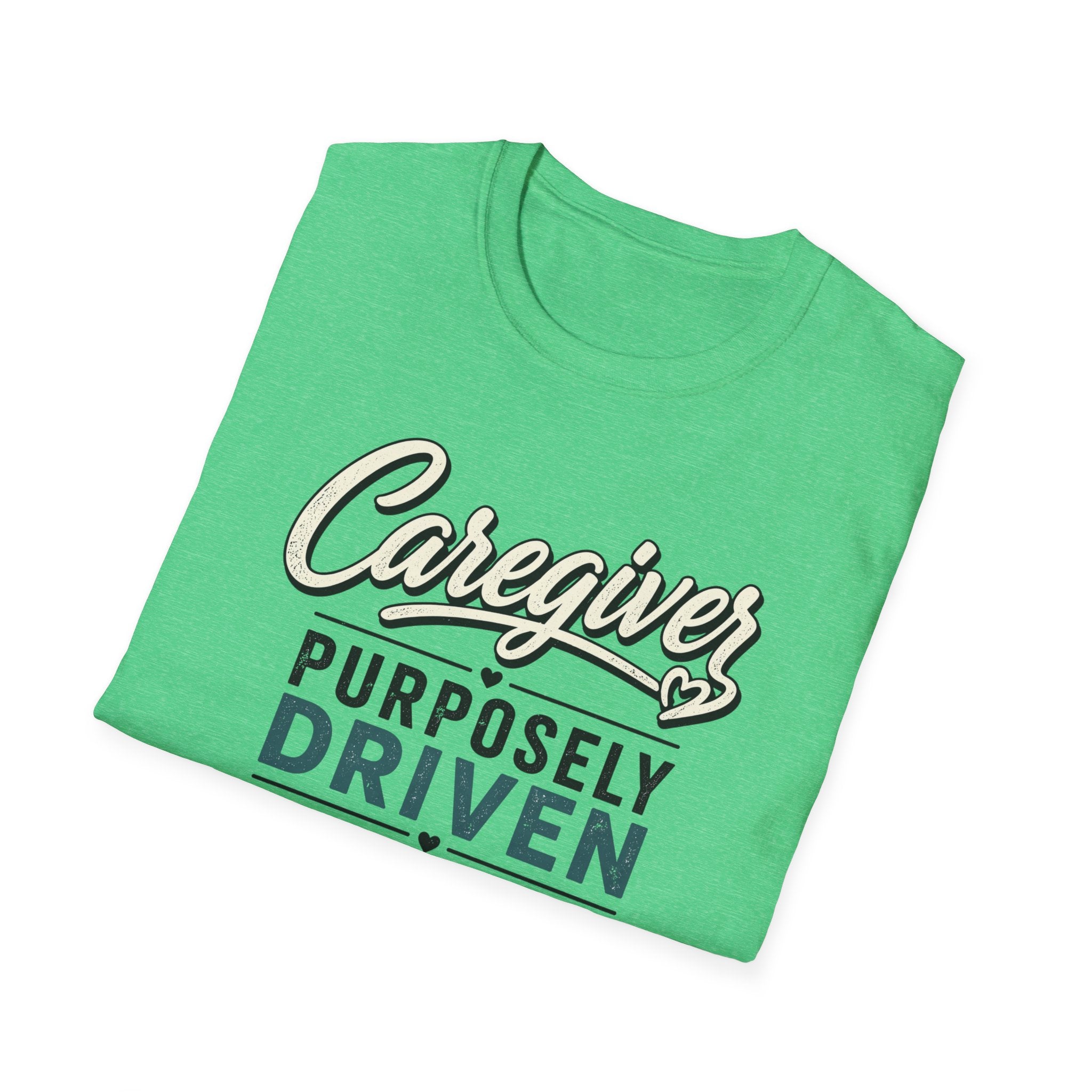 Caregiver T-Shirt — "Purposely Driven" Inspirational Caregiving Tee