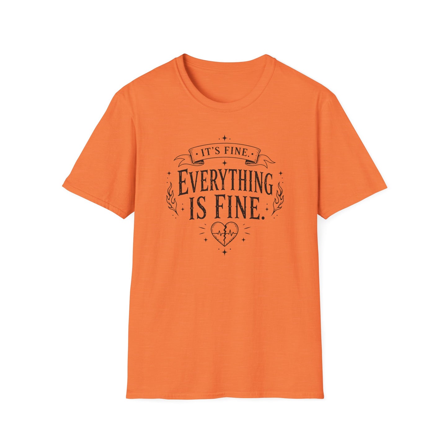 "It's Fine, Everything Is Fine" Graphic T-Shirt — Funny Sarcastic Casual Tee
