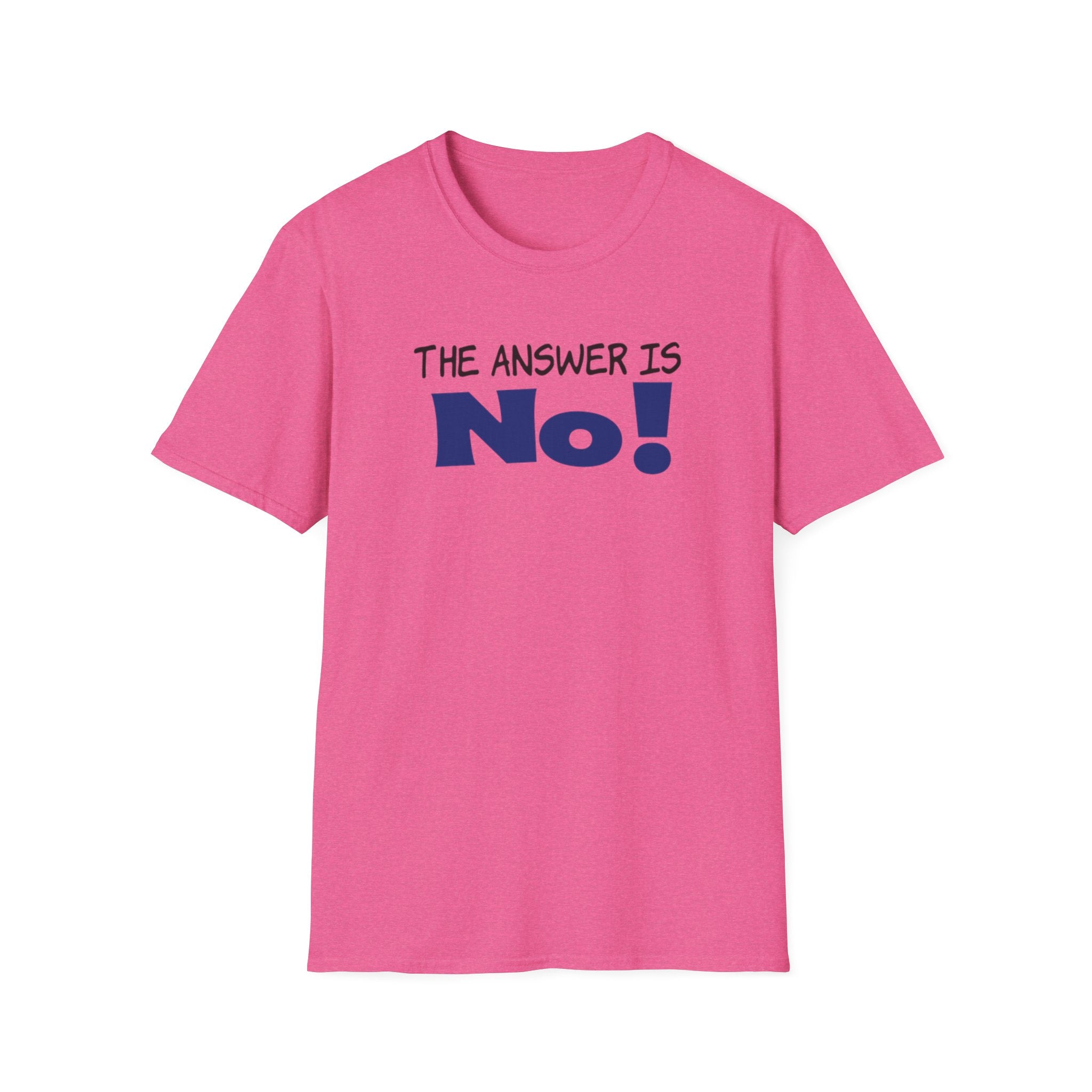 Camiseta con mensaje: "¡La respuesta es no!", camiseta gráfica llamativa