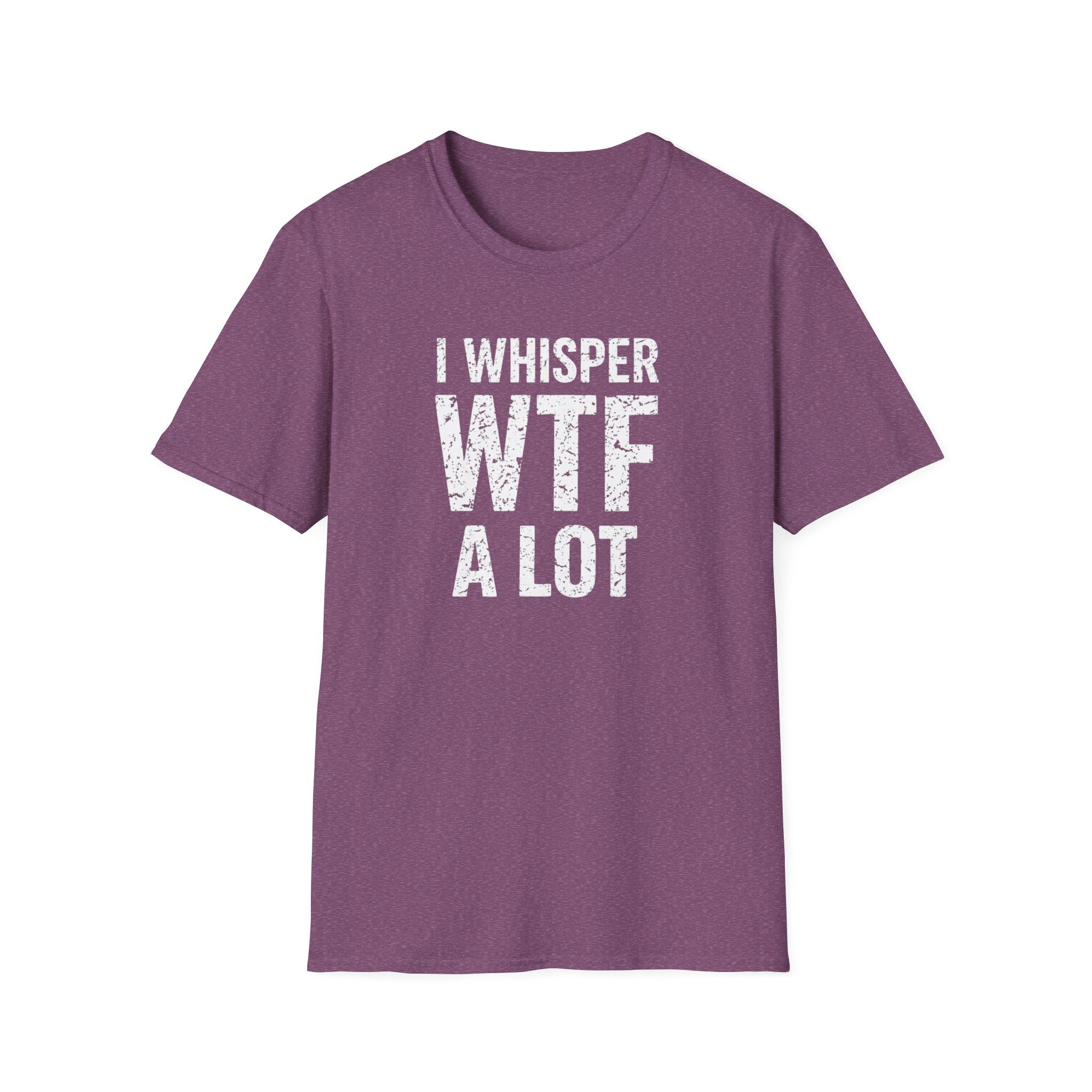 I WHISPER WTF ALOT