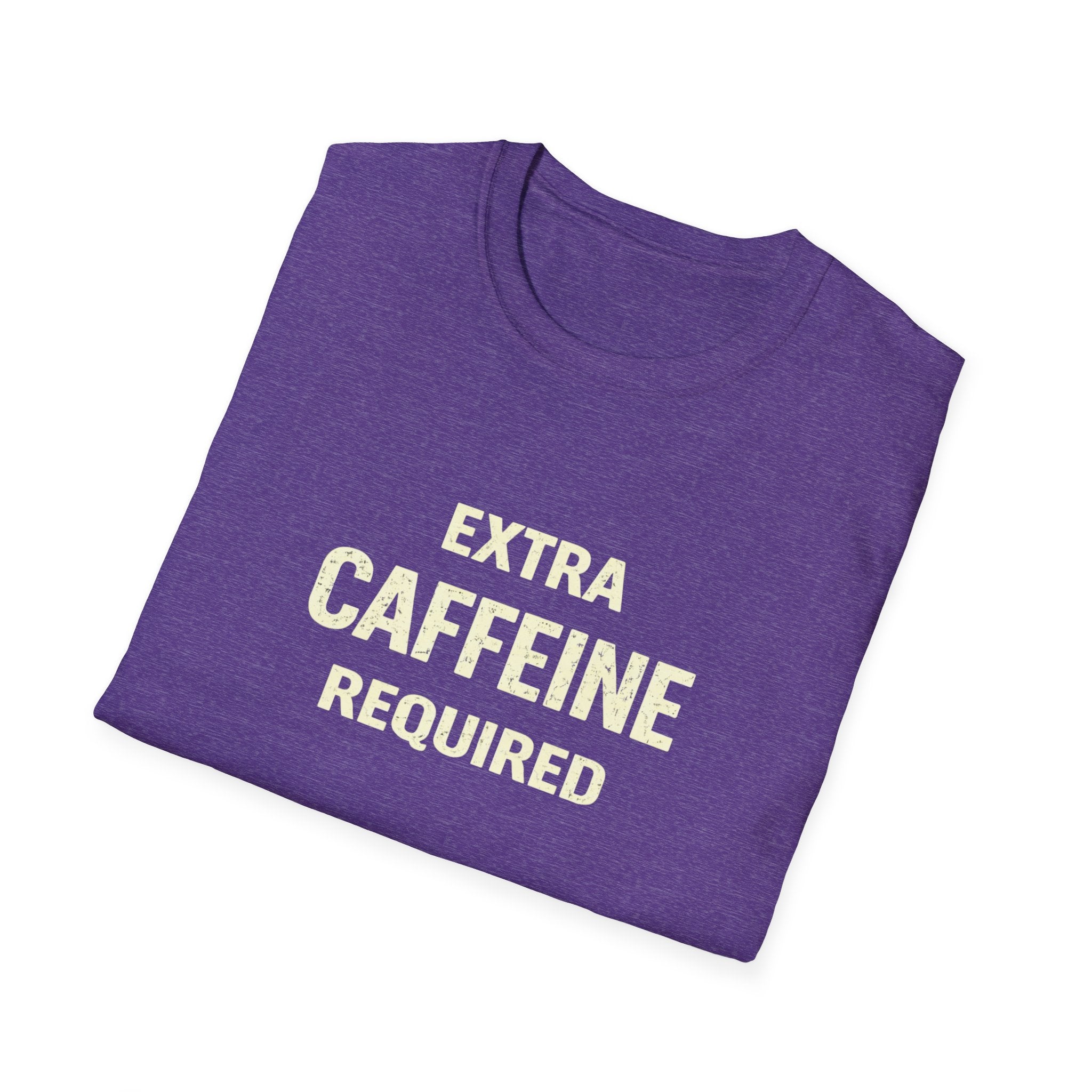 EXTRA Caffeine Required