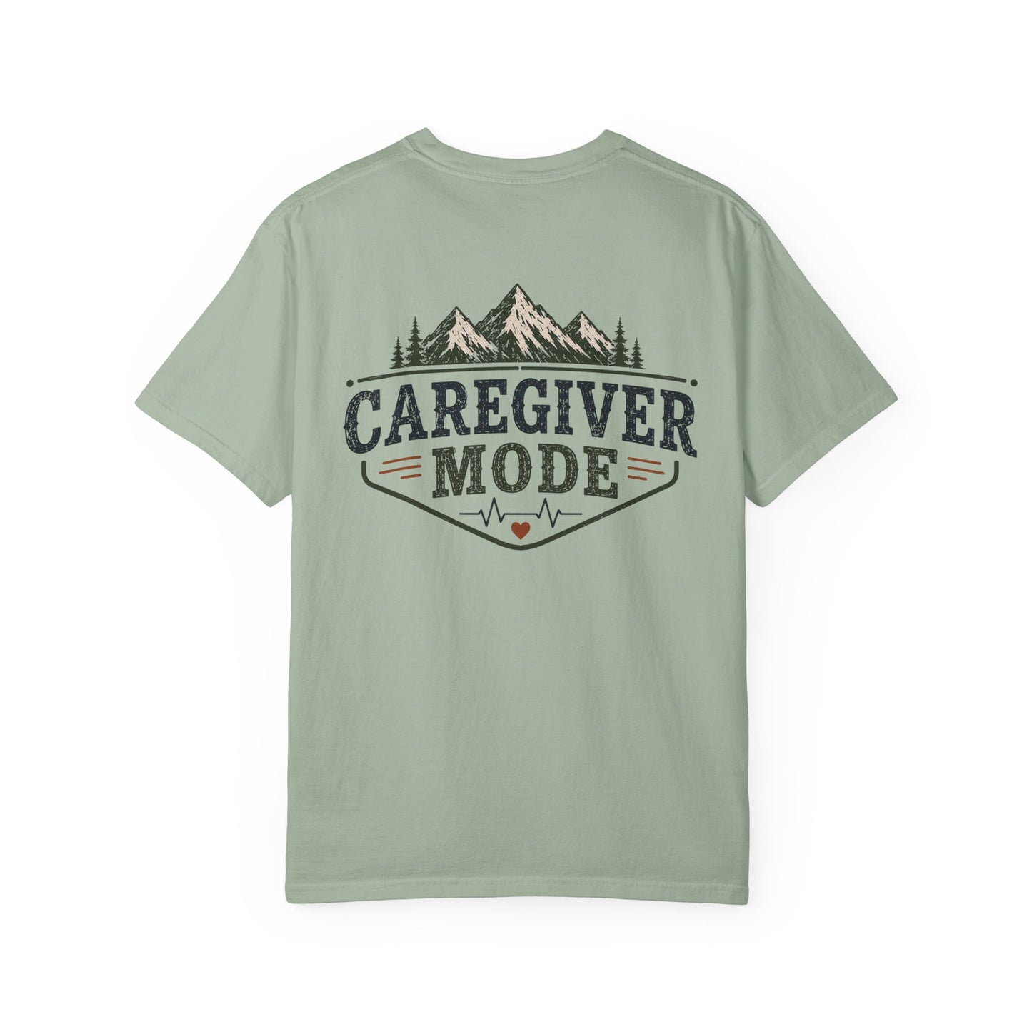 Caregiver Mode T-Shirt — Heartbeat Logo & Mountain Graphic