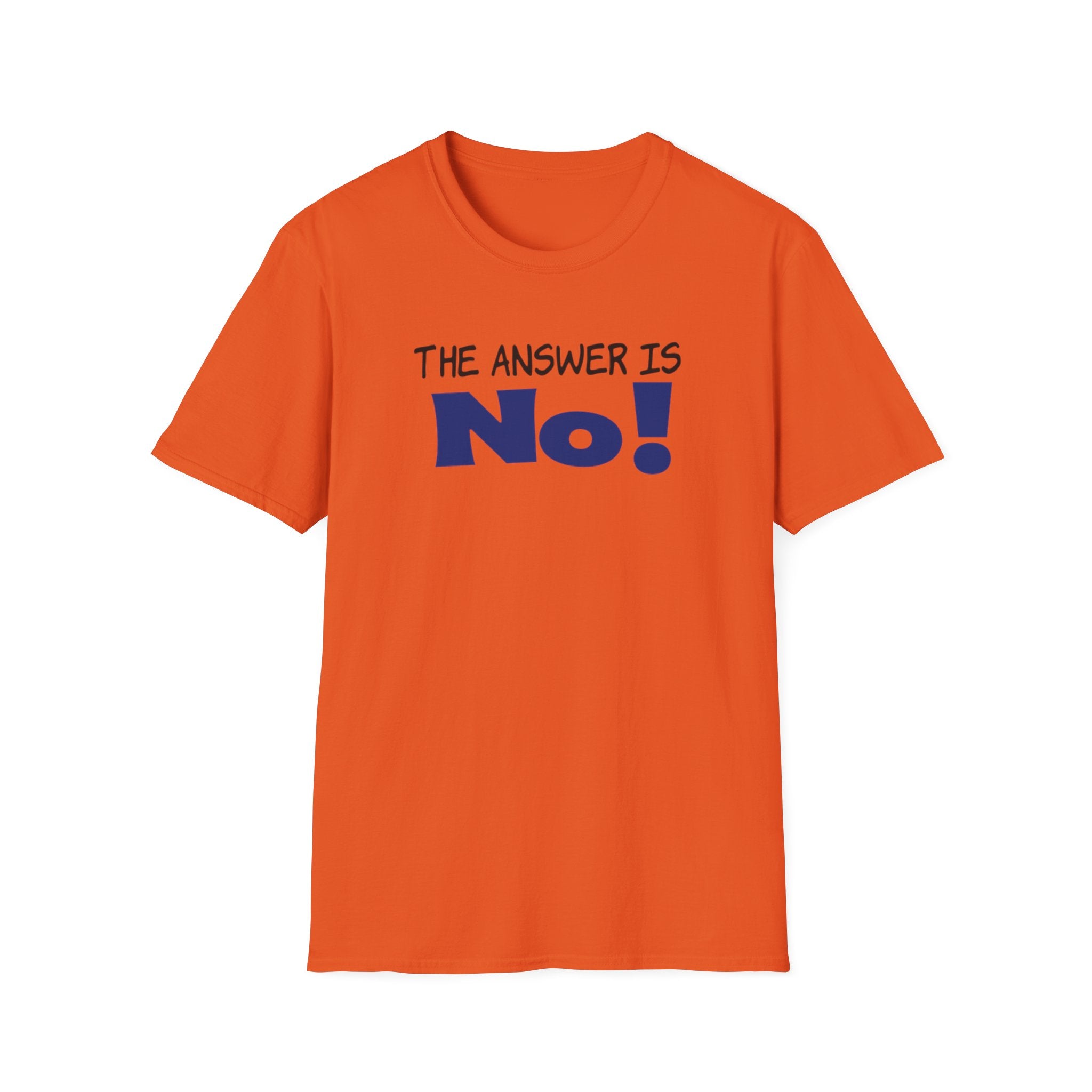 Camiseta con mensaje: "¡La respuesta es no!", camiseta gráfica llamativa