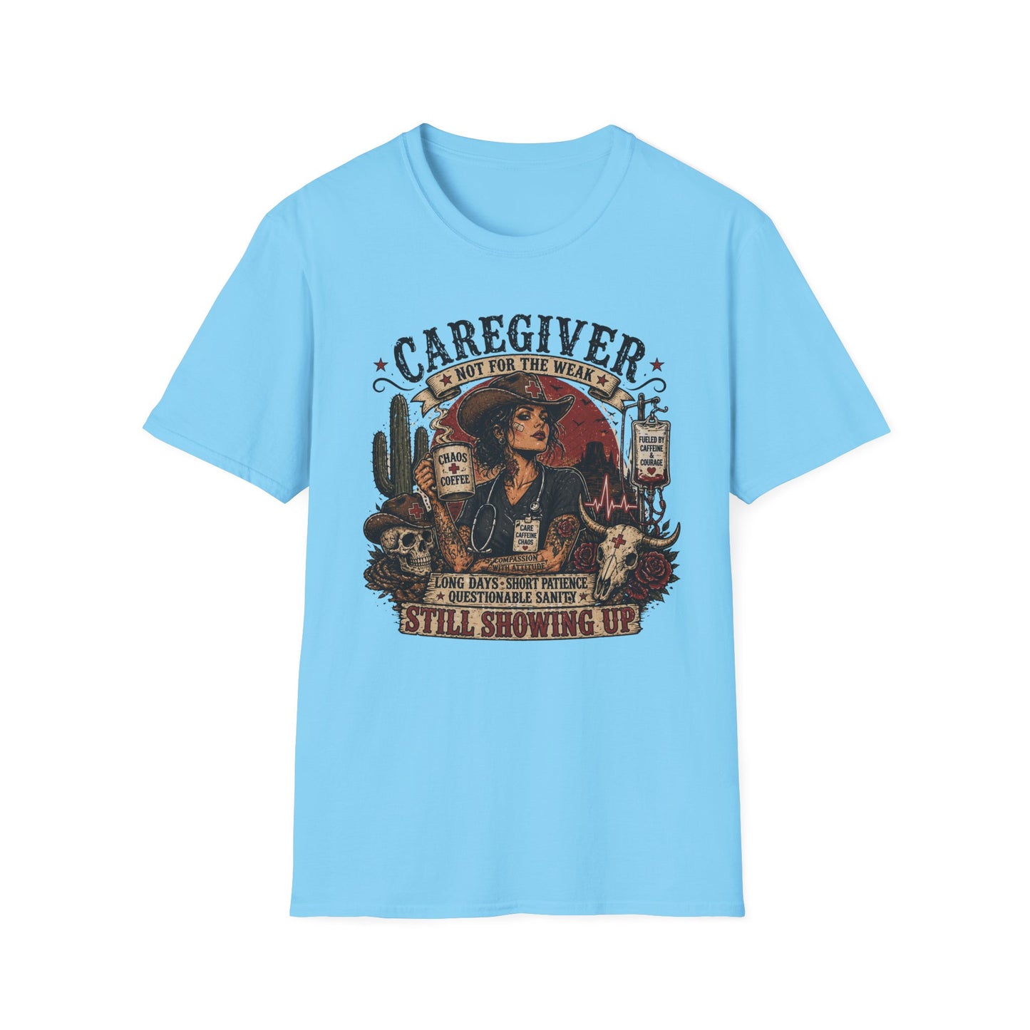 Caregiver Cowboy T-Shirt — "Caregiver: Still Showing Up" Graphic Tee
