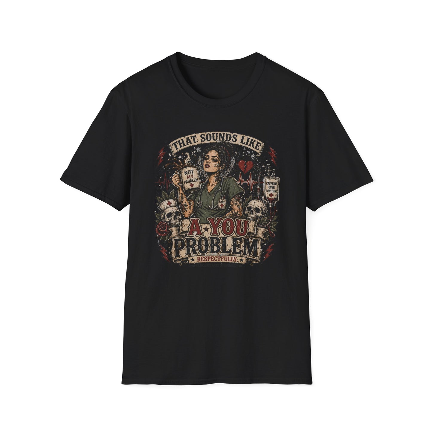 That Sounds Like A You Problem T-Shirt — Funny Sarcastic Witch Graphic Tee