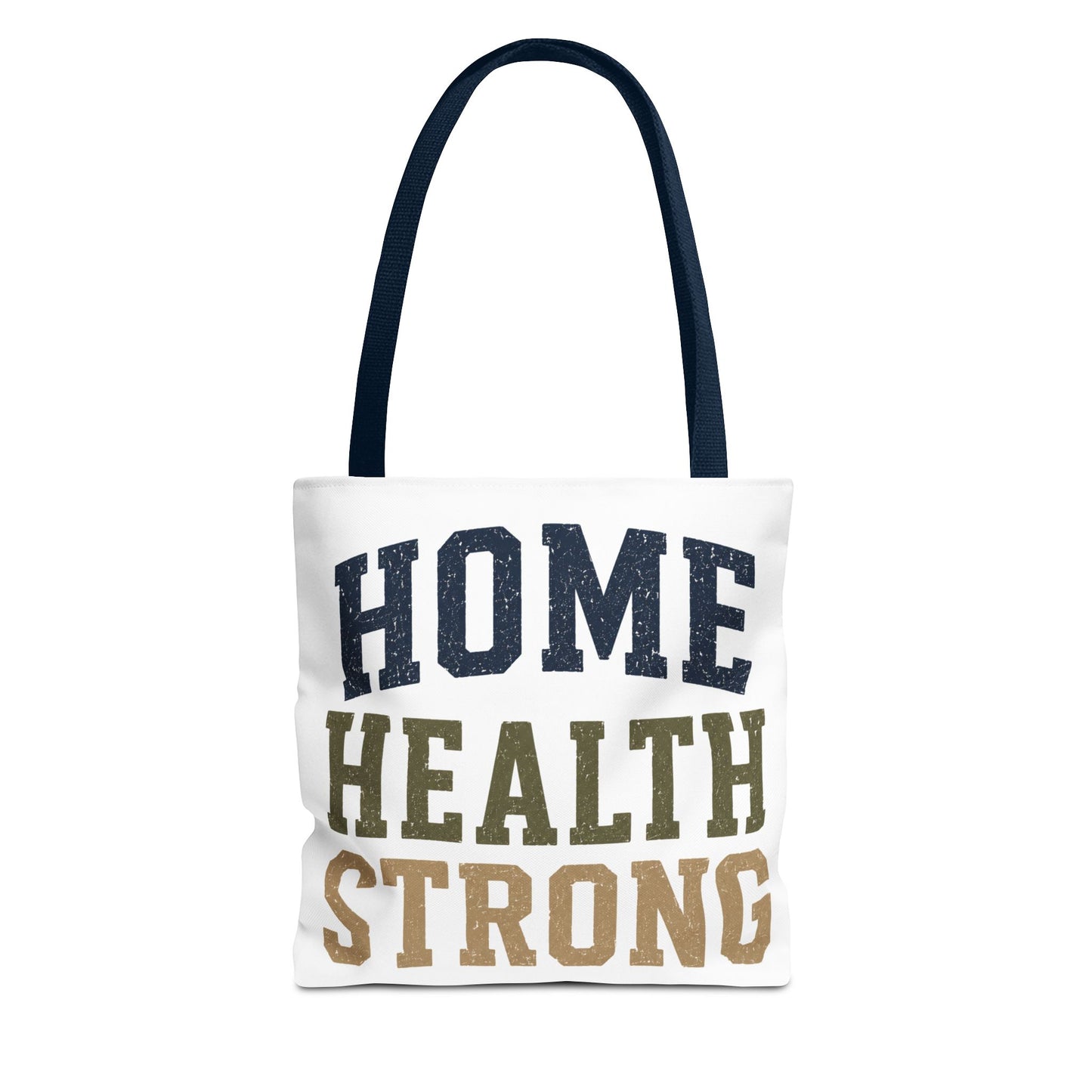 Home Health Strong Tote Bag — Durable Nurse & Caregiver Support Tote