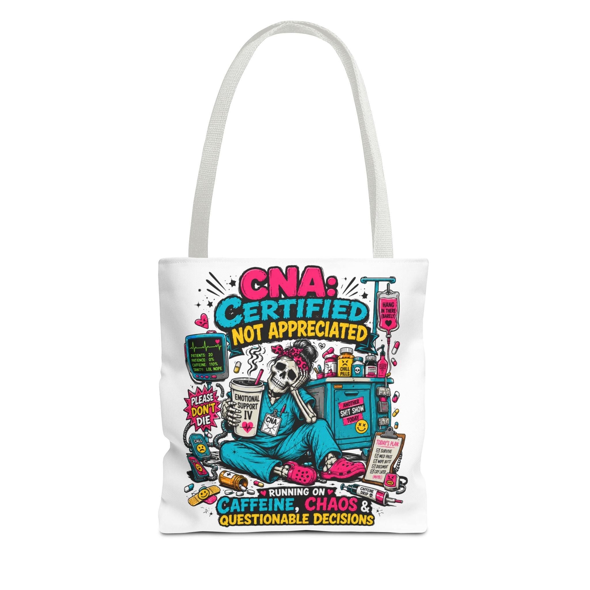 Tote — CNA Certified Not Appreciated Graphic Tote (Caffeine, Chaos & Questionable Decisions)