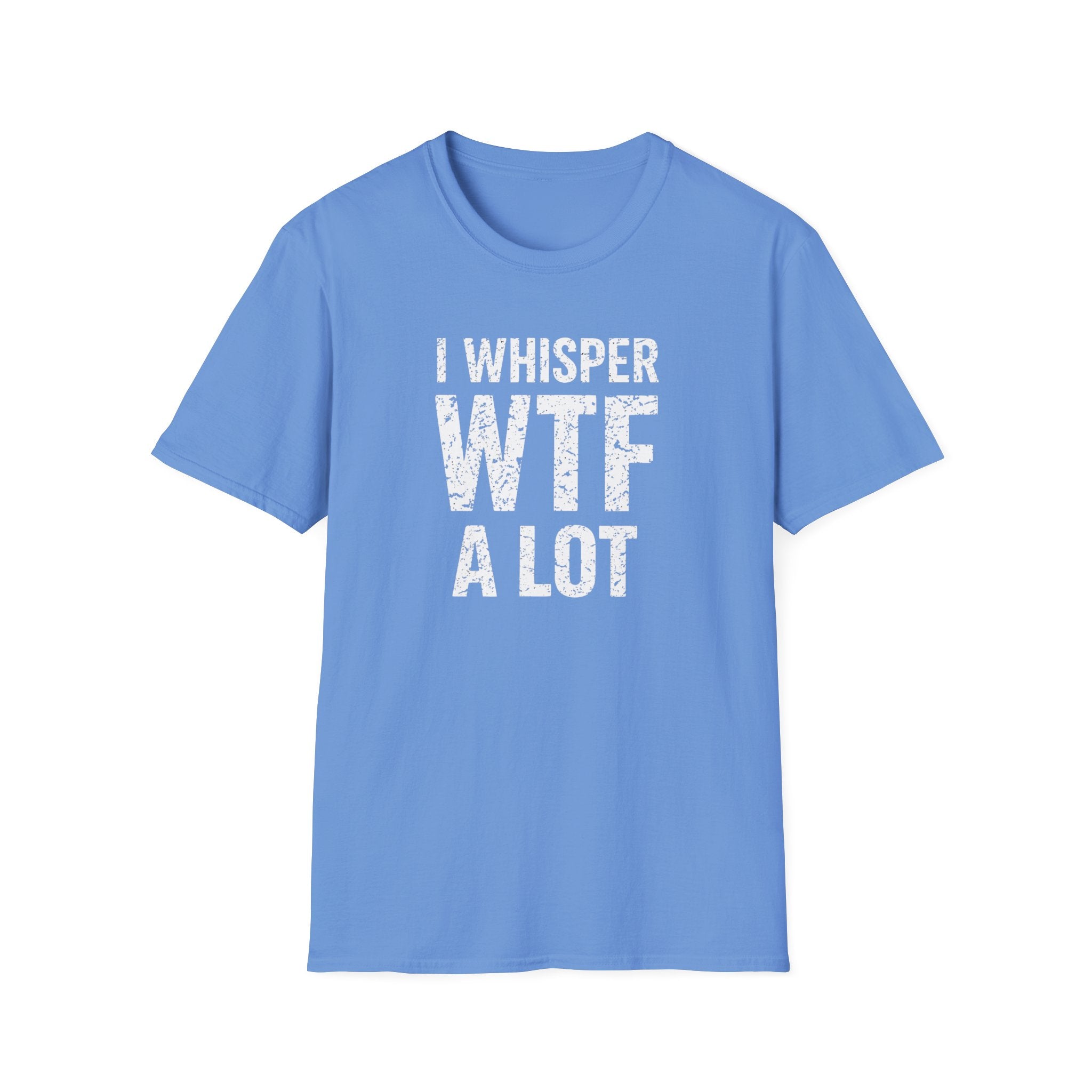 I WHISPER WTF ALOT