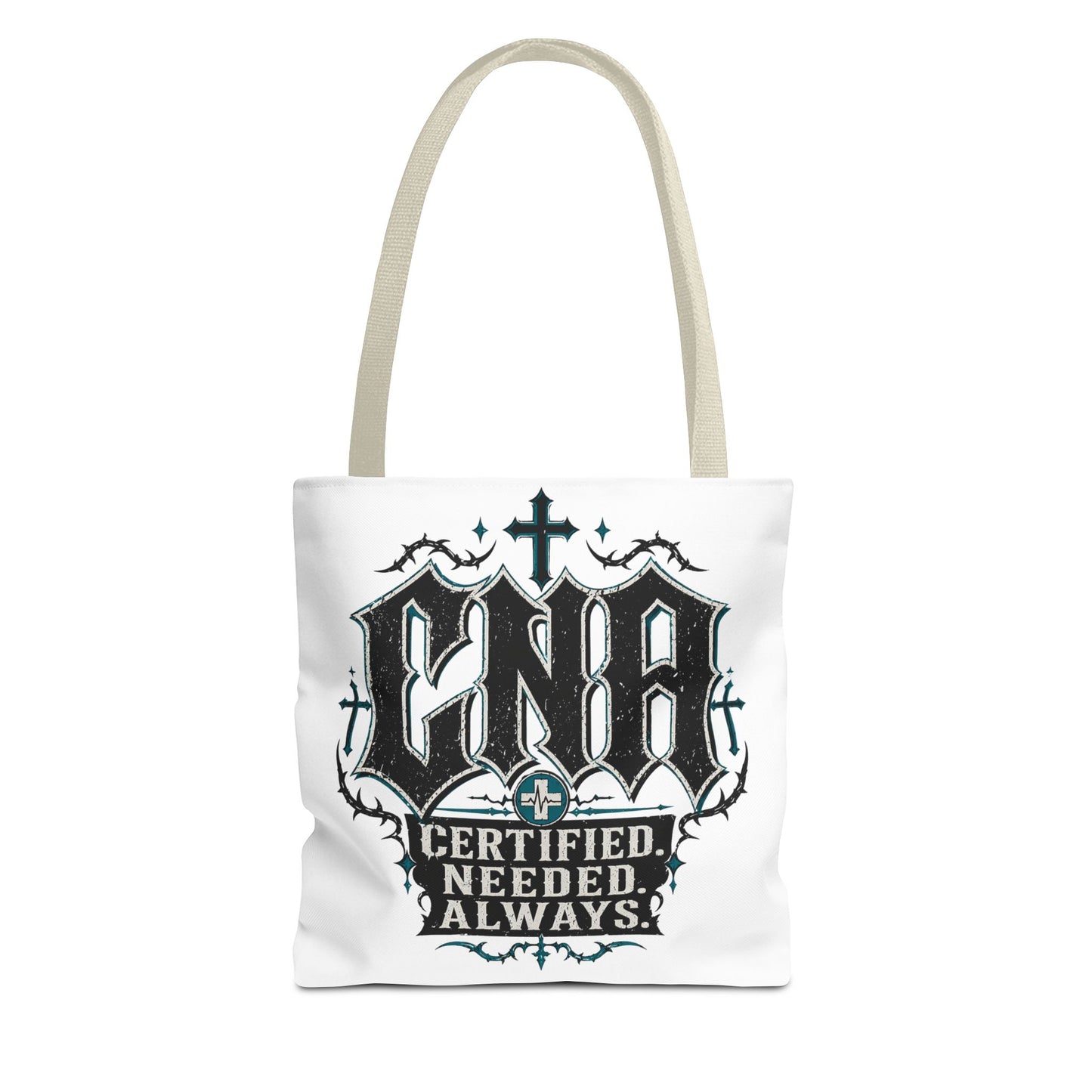 CNA Certified Tote Bag — "Certified. Needed. Always." Nursing Assistant Gift