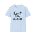 Don't Test My Kindness
