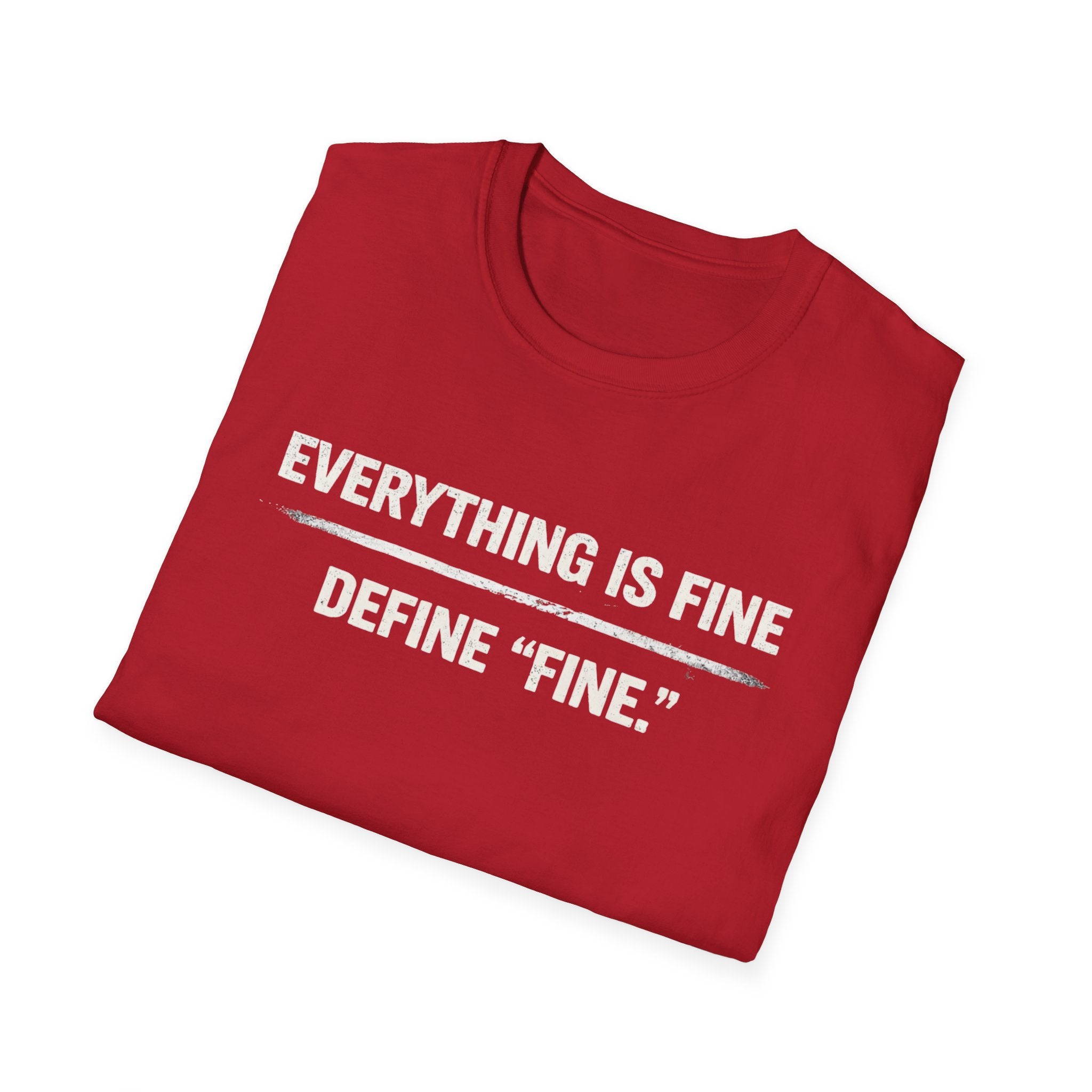 Minimalist 'Everything Is Fine' White Tee — Subtle Irony Graphic T-Shirt