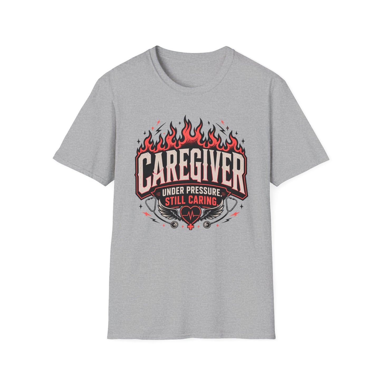 Caregiver T-Shirt — "Under Pressure, Still Caring" Graphic Tee