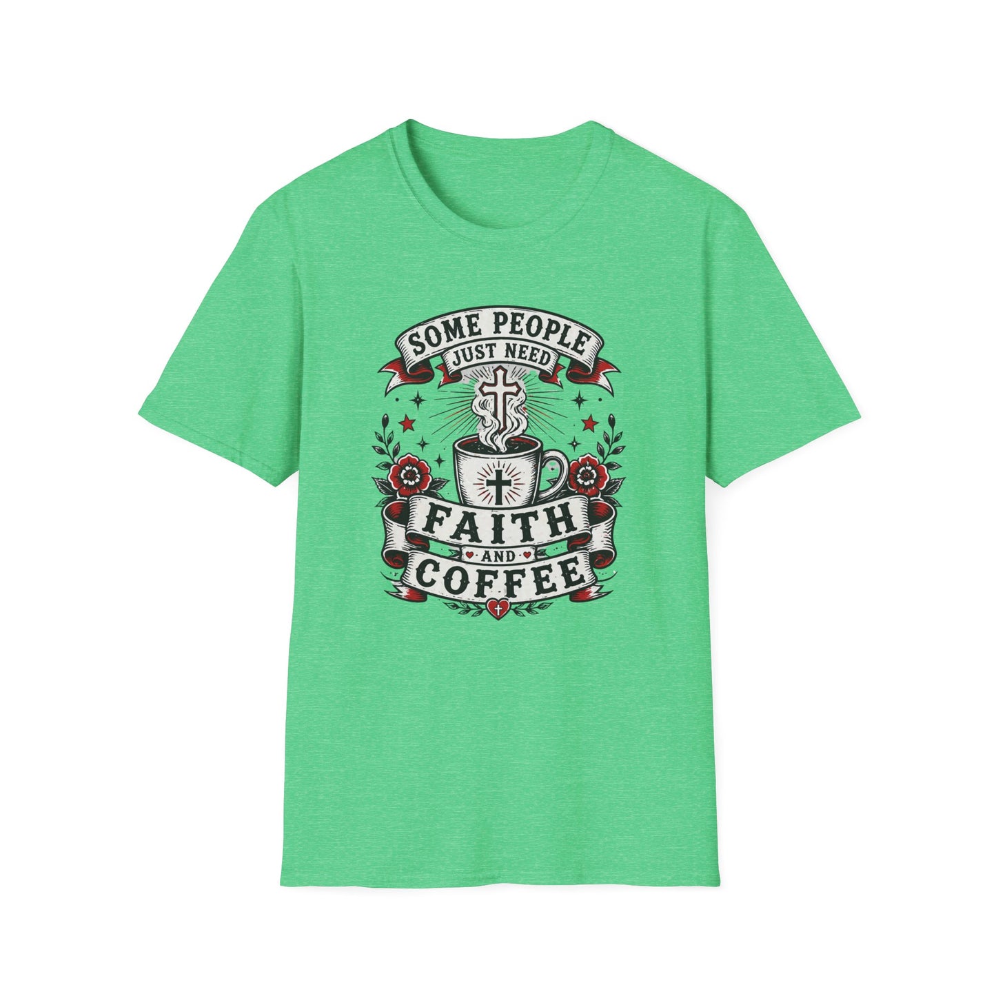 Faith And Coffee T-Shirt — "Some People Just Need Faith And Coffee" Christian Coffee Tee
