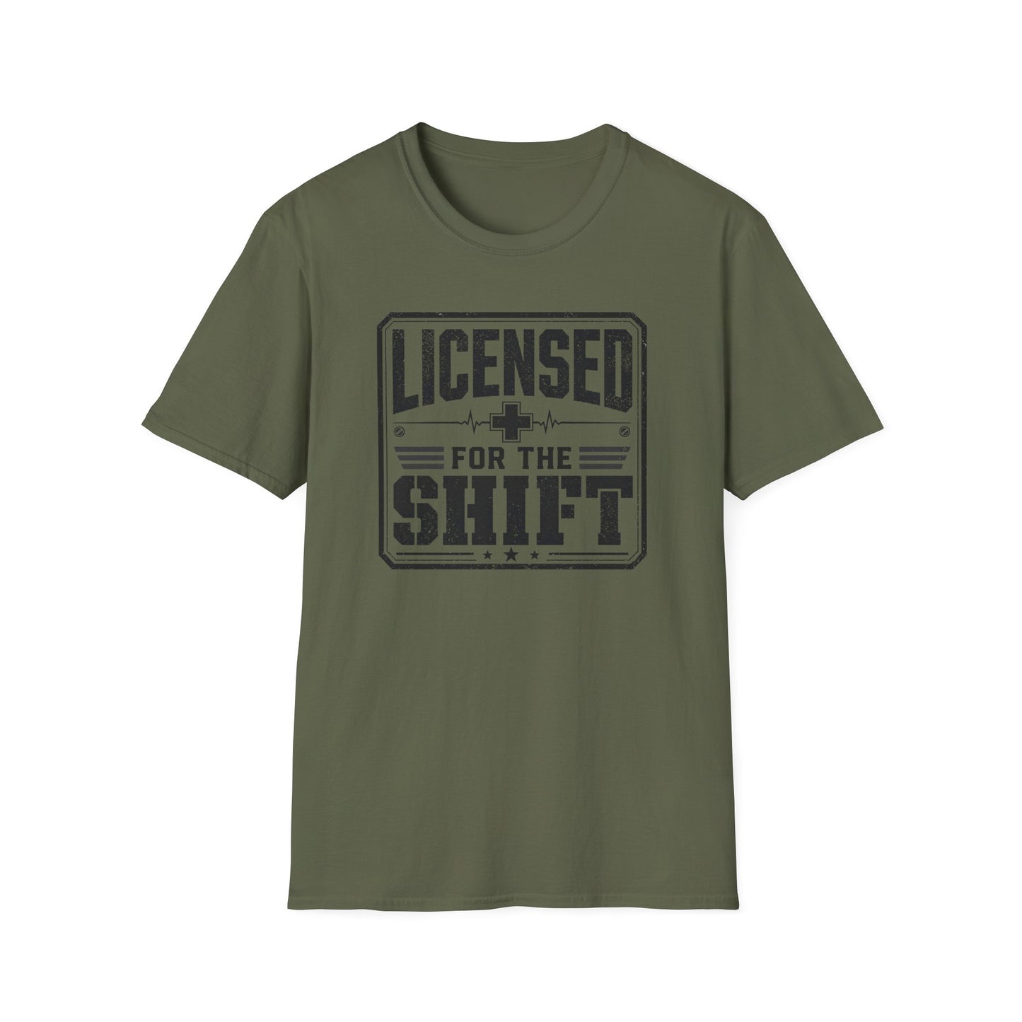 Licensed For The Shift T-Shirt – Funny Work/Shift Crew Shirt