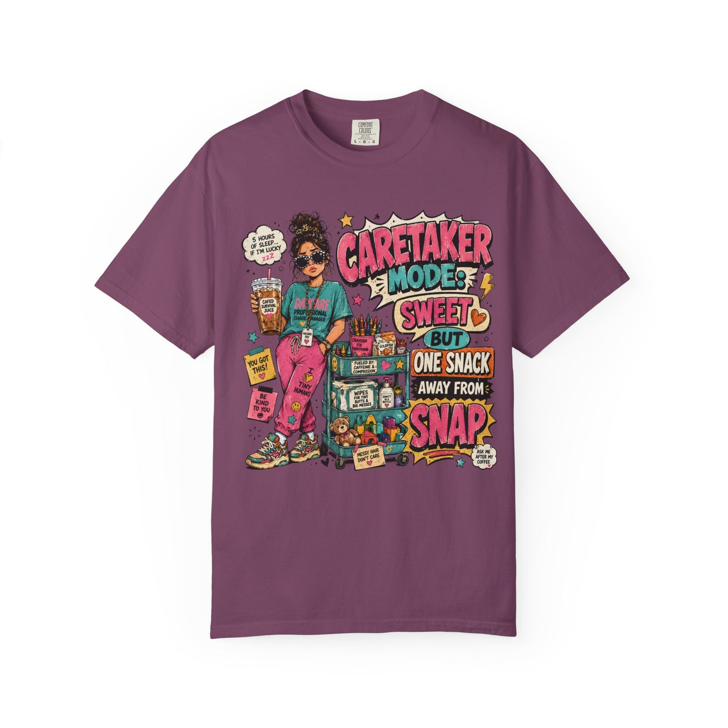 Caretaker Mode T-Shirt — "Caretaker Mode: Sweet But One Snack Away From Snap" Graphic Tee