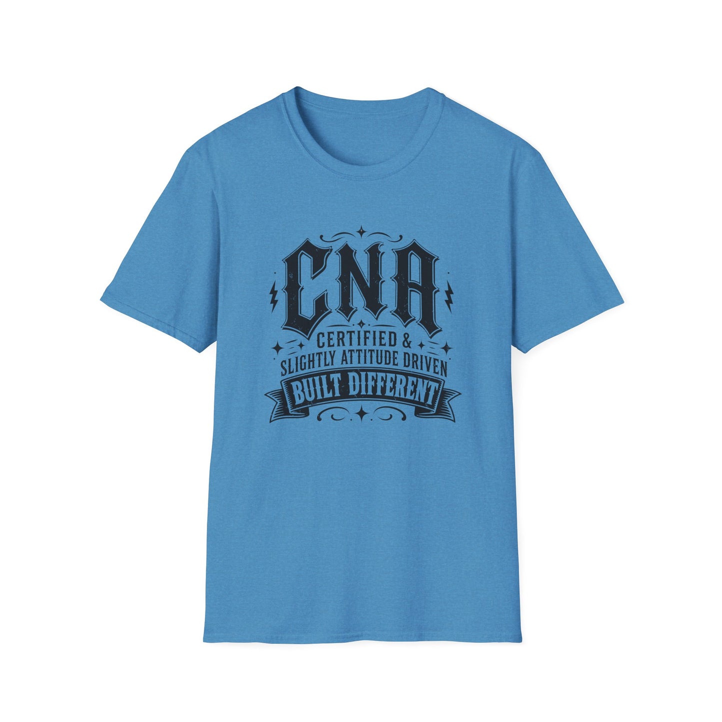 CNA Tee — "Certified & Slightly Attitude Driven, Built Different"