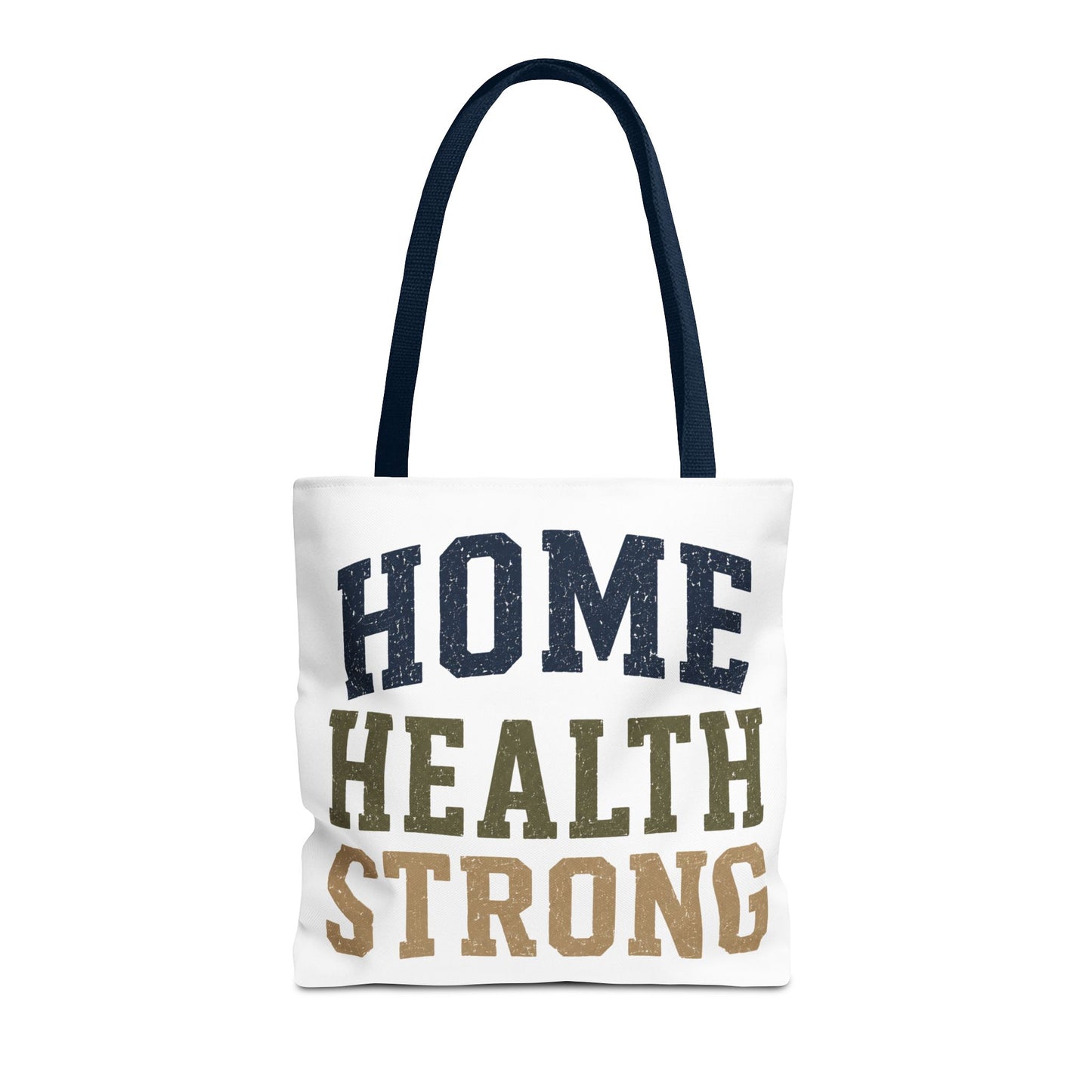 Home Health Strong Tote Bag — Durable Nurse & Caregiver Support Tote