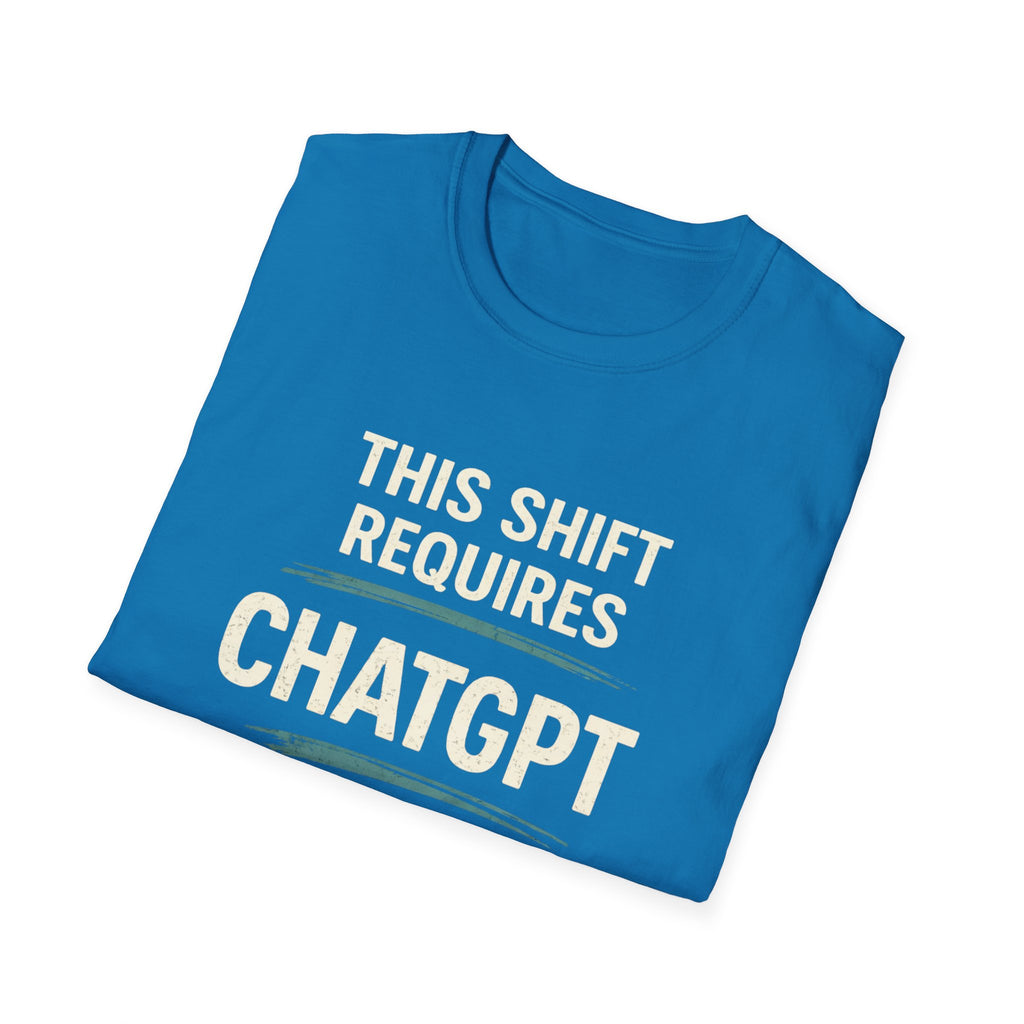This Shift Requires ChatGPT
