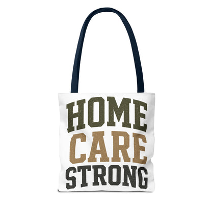 Home Care Strong Tote Bag — Durable AOP Shopper for Caregivers & Nurses