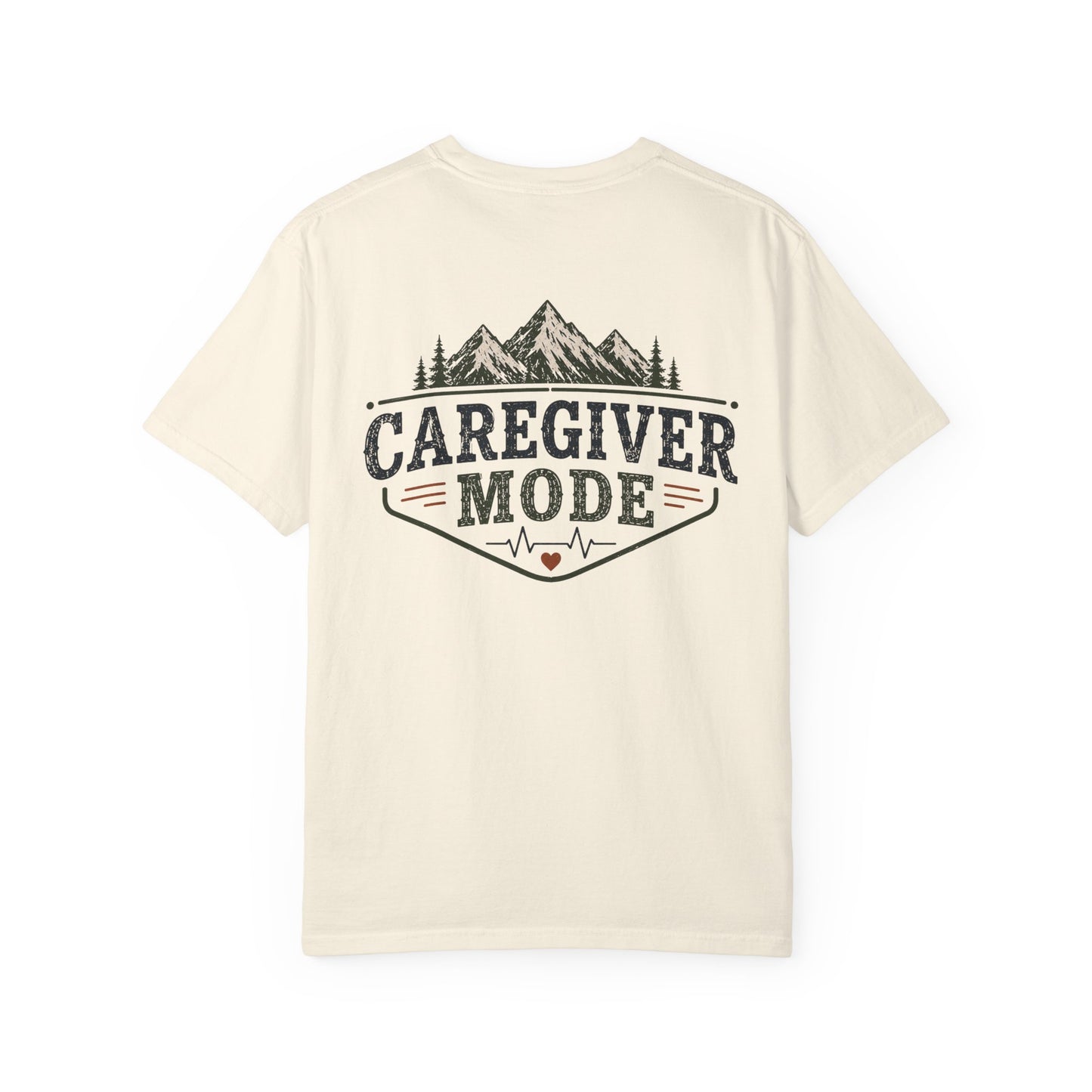Caregiver Mode T-Shirt — Heartbeat Logo & Mountain Graphic