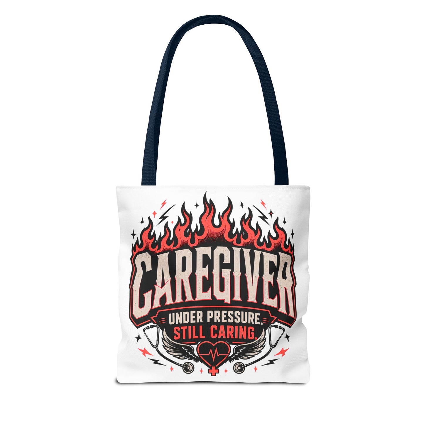 Caregiver Tote Bag — "Under Pressure, Still Caring" Flame Design