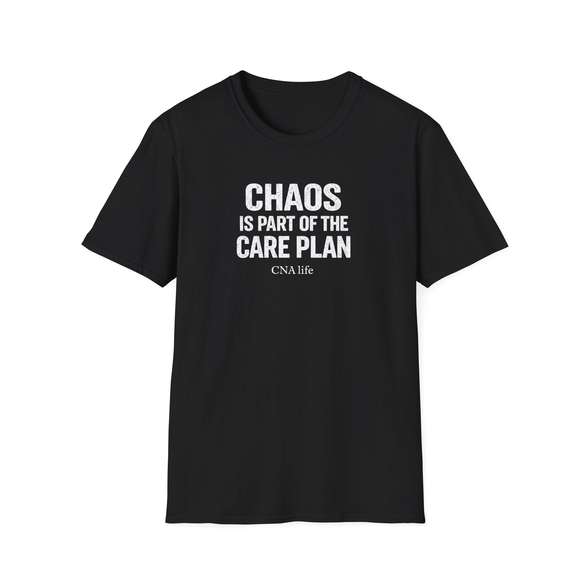 CNA T-Shirt — "Chaos Is Part of the Care Plan"