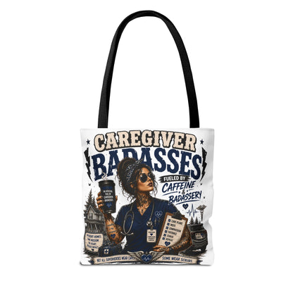 Caregiver Badass Tote Bag — 'Fueled by Caffeine & Badassery' Home health, Home Care Gift