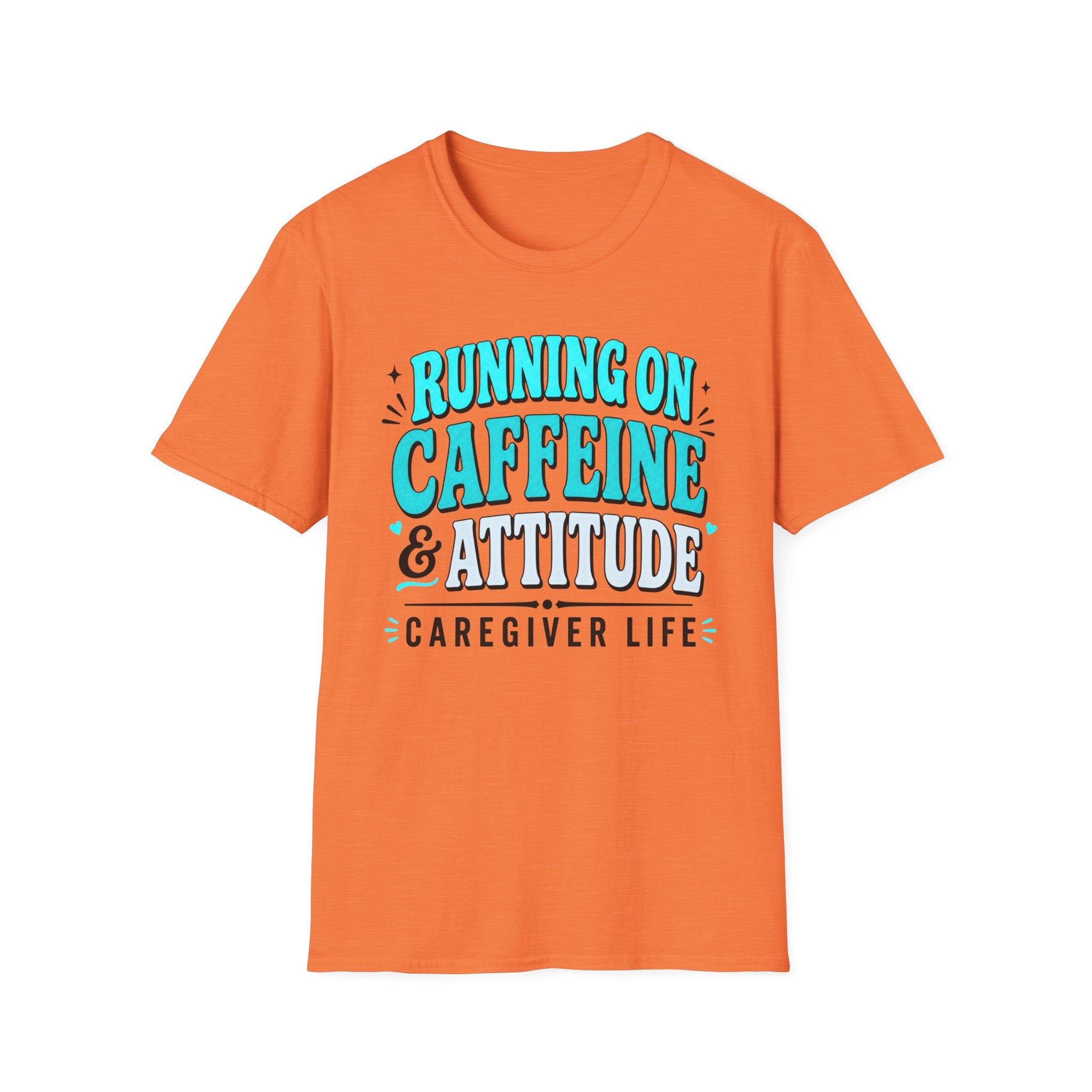 Caregiver T-Shirt - "Running on Caffeine & Attitude" Graphic Tee