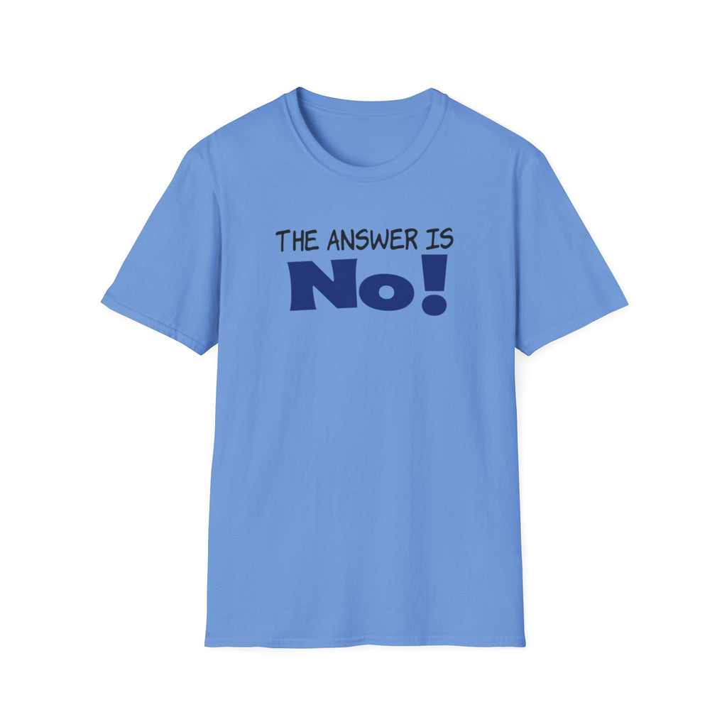 Camiseta con mensaje: "¡La respuesta es no!", camiseta gráfica llamativa